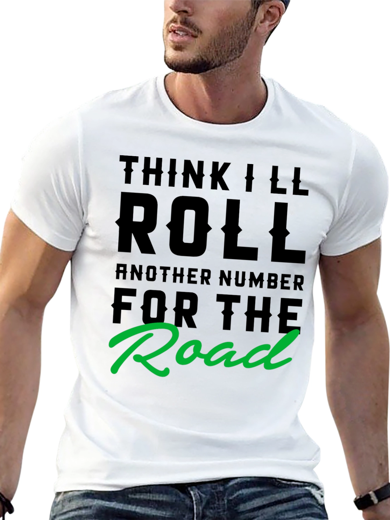 Think Ill Roll Another Number T-Shirt