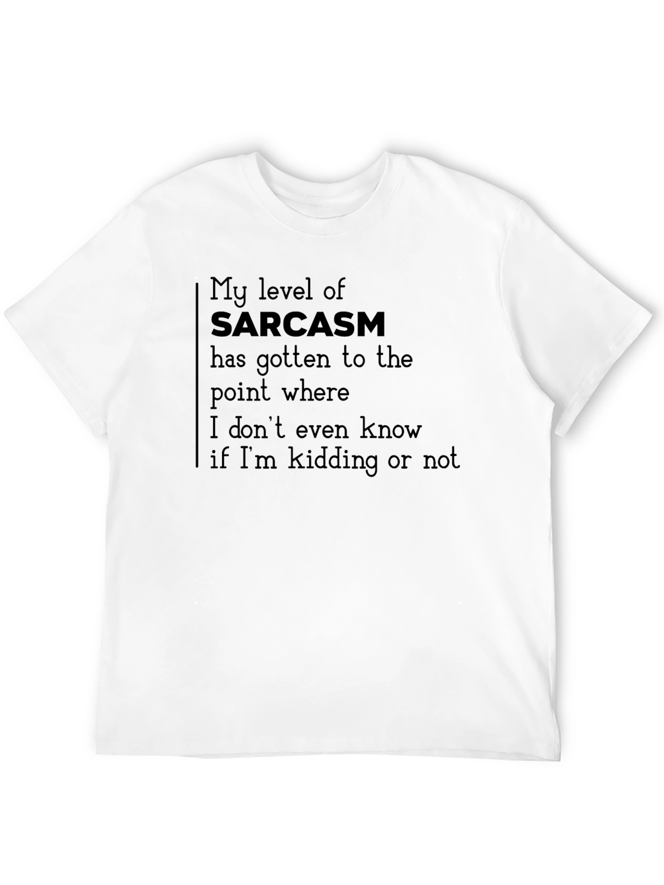 Sarcasm Statement Tee - Black Crew Neck