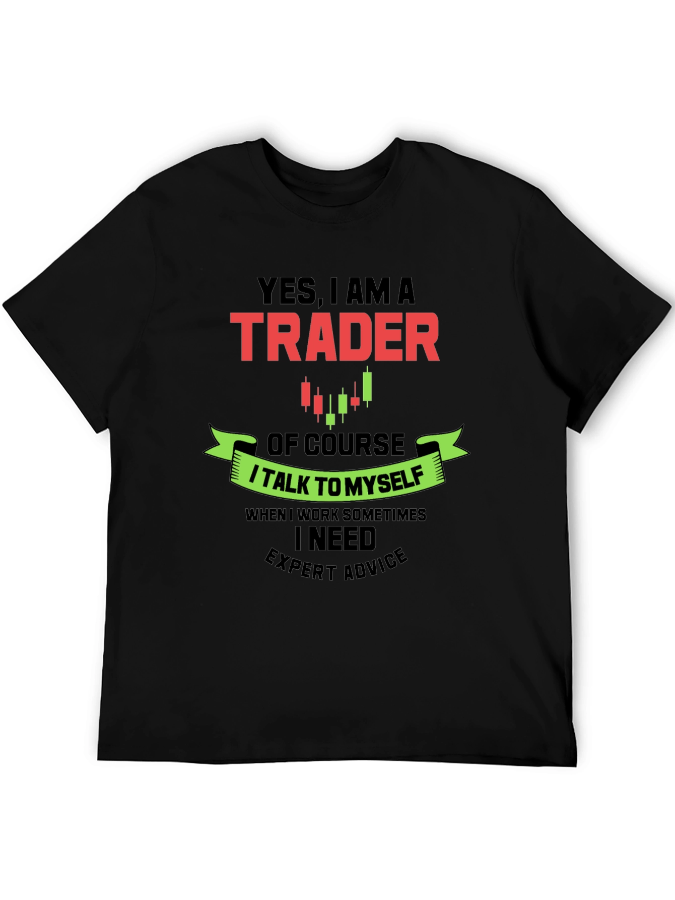 Trader Graphic Tee - Expert Advice T-Shirt