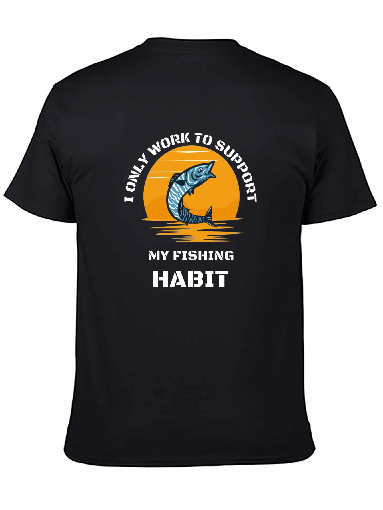Fishing Habit T-Shirt