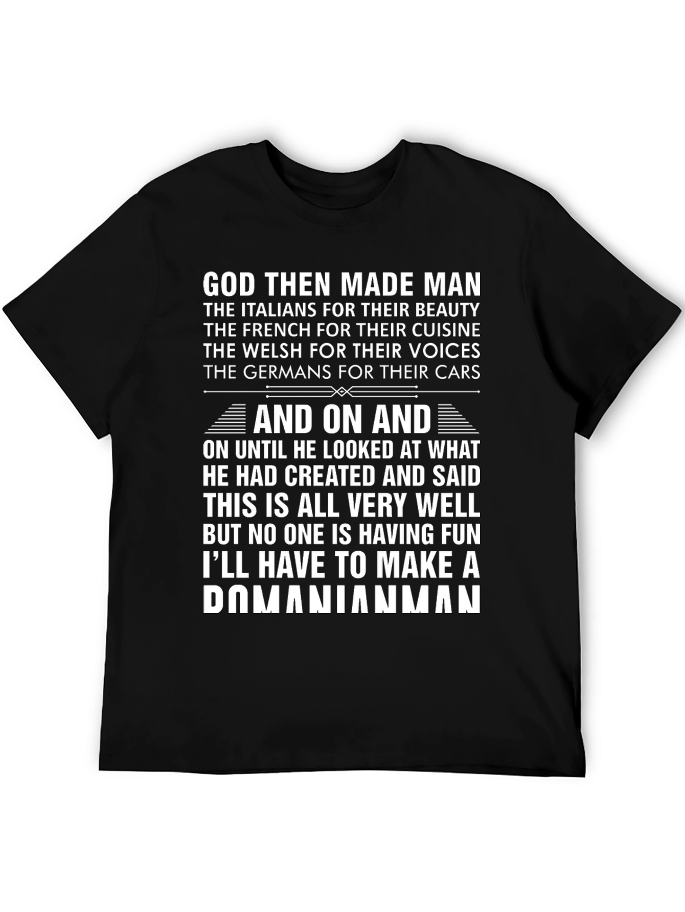Humorous God Then Made Man Graphic T-Shirt