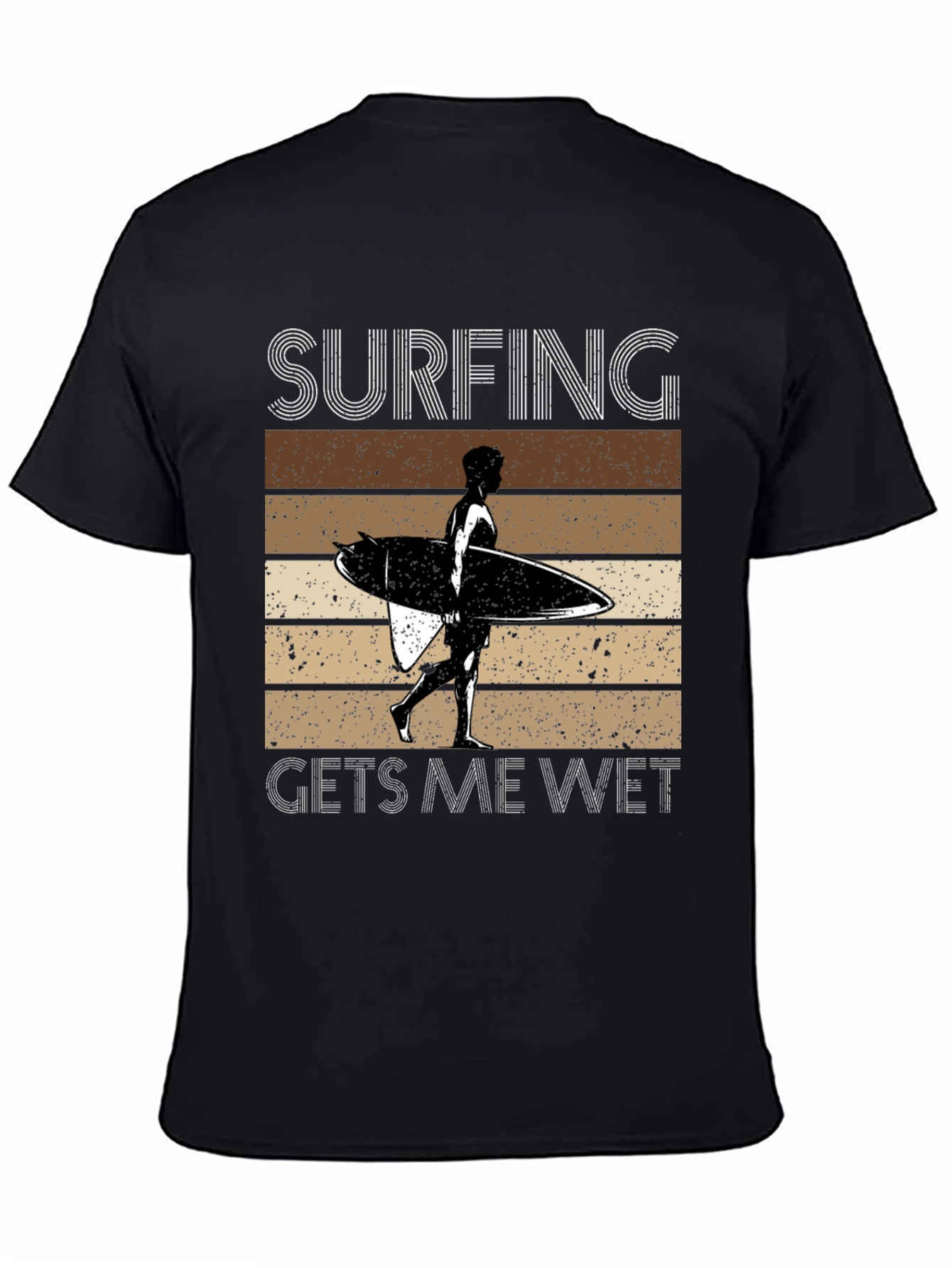 Surfing Gets Me Wet T-Shirt