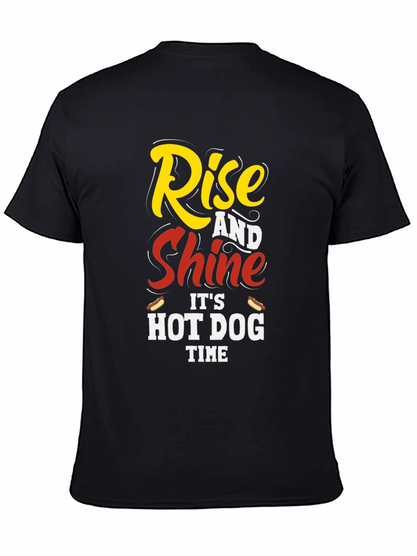 Rise and Shine Hot Dog T-Shirt