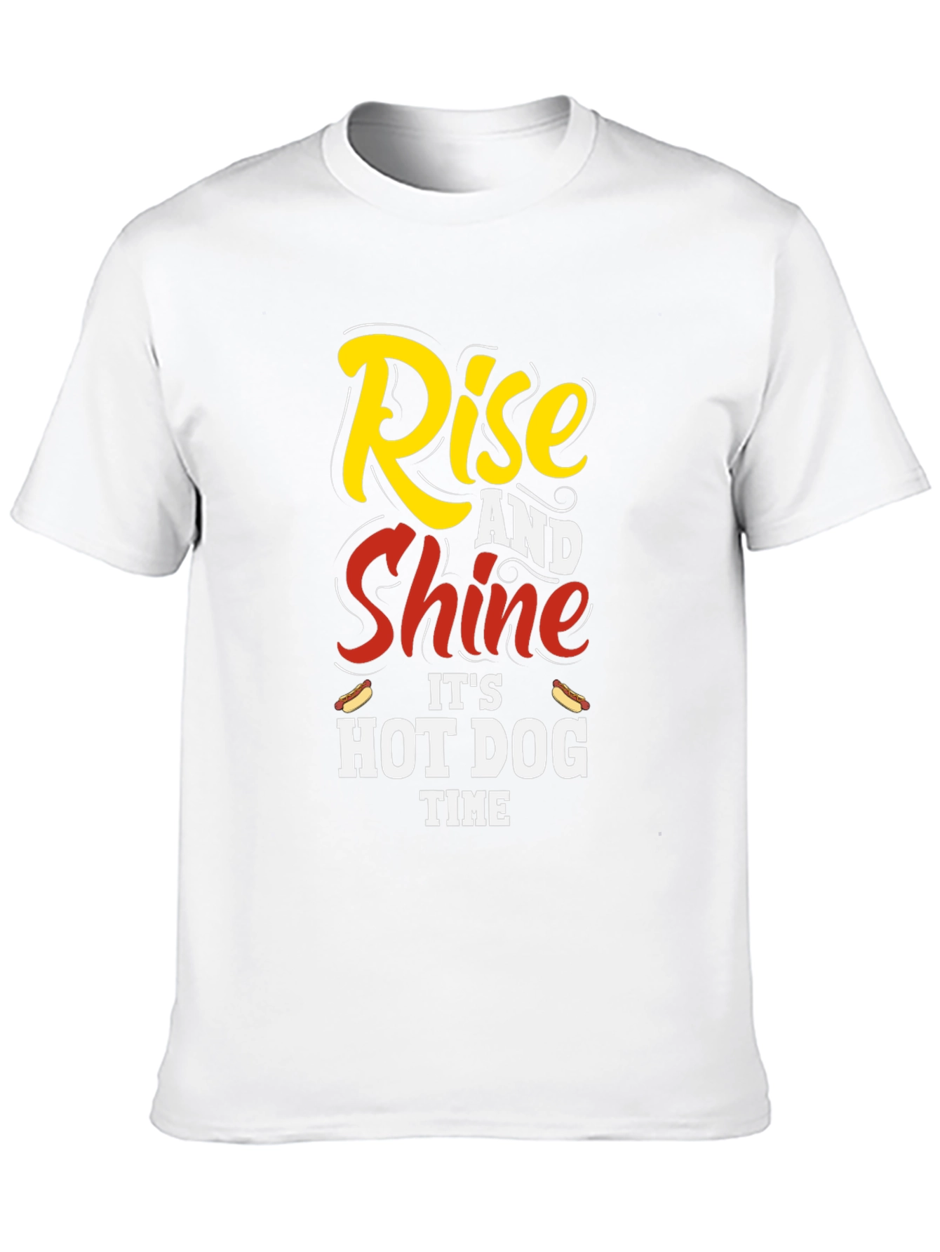 Rise and Shine Hot Dog T-Shirt