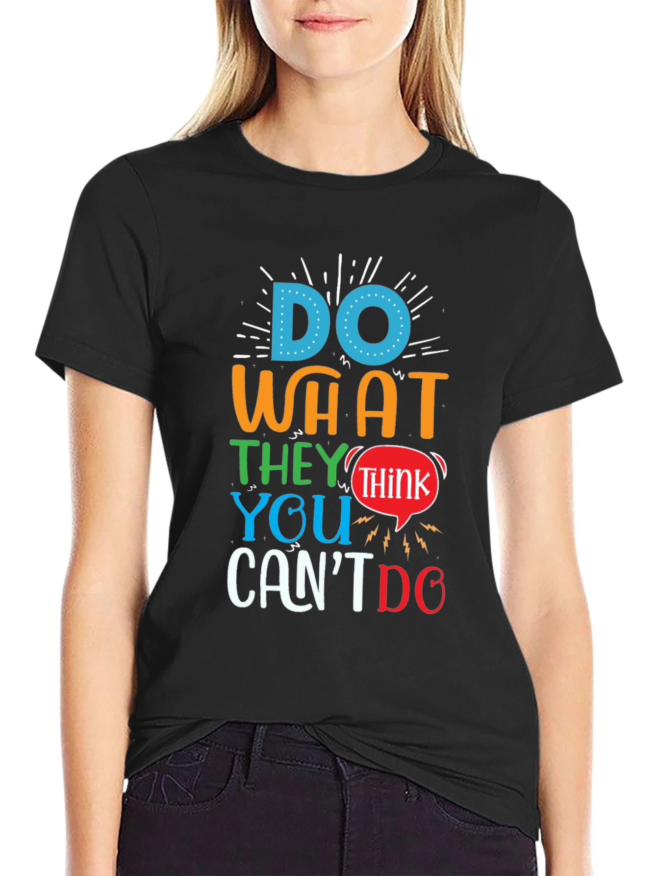Motivational Graphic T-Shirt - Do What They Think