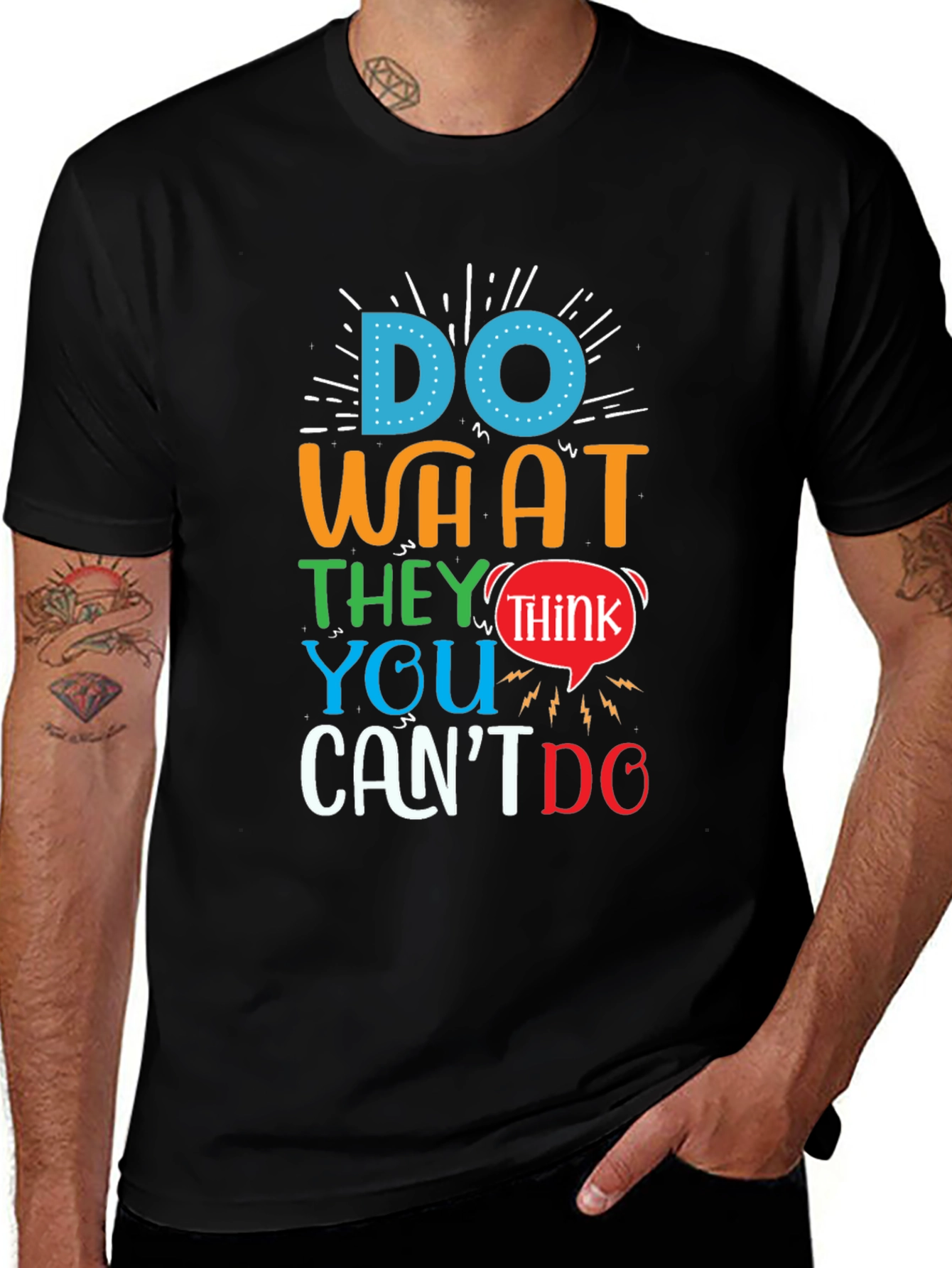 Motivational Graphic T-Shirt - Do What They Think