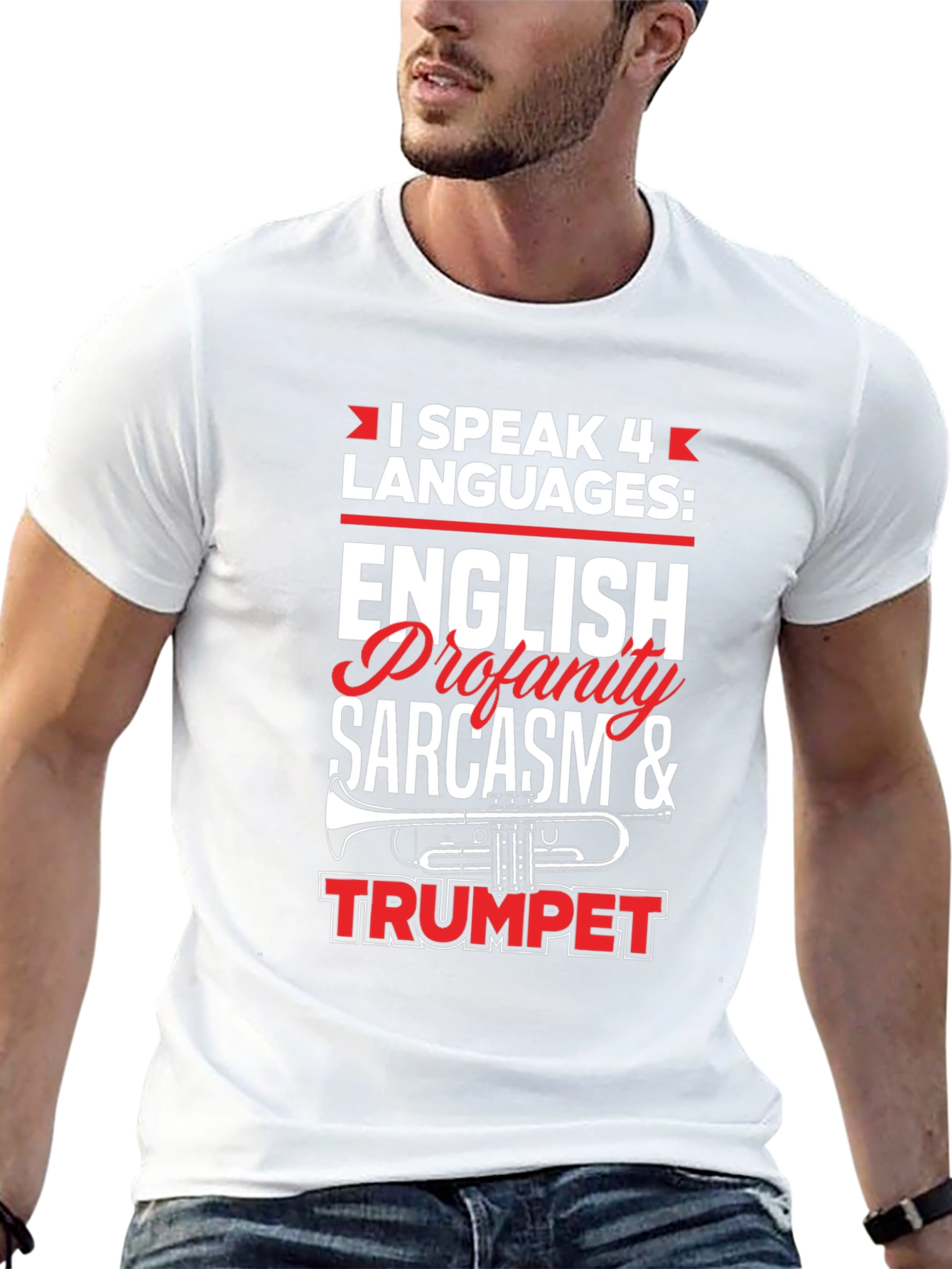 I Speak 4 Languages T-Shirt Funny Sarcasm Trumpet Tee