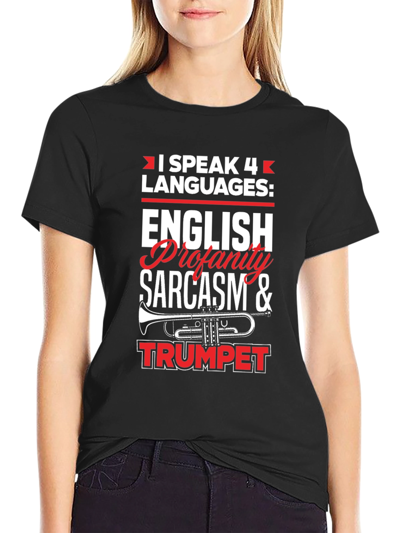 I Speak 4 Languages T-Shirt Funny Sarcasm Trumpet Tee