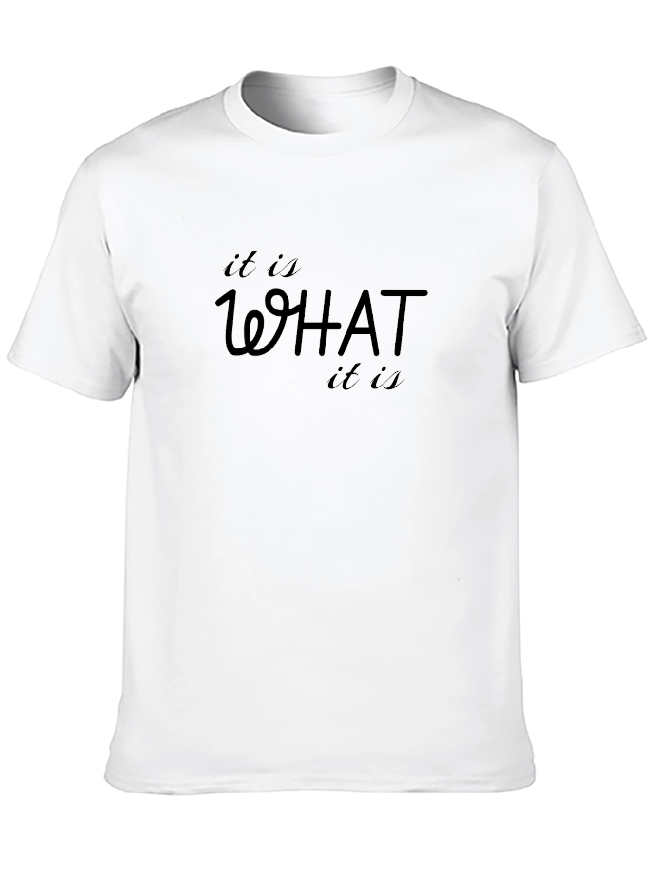 It Is What It Is Graphic T-Shirt - Black
