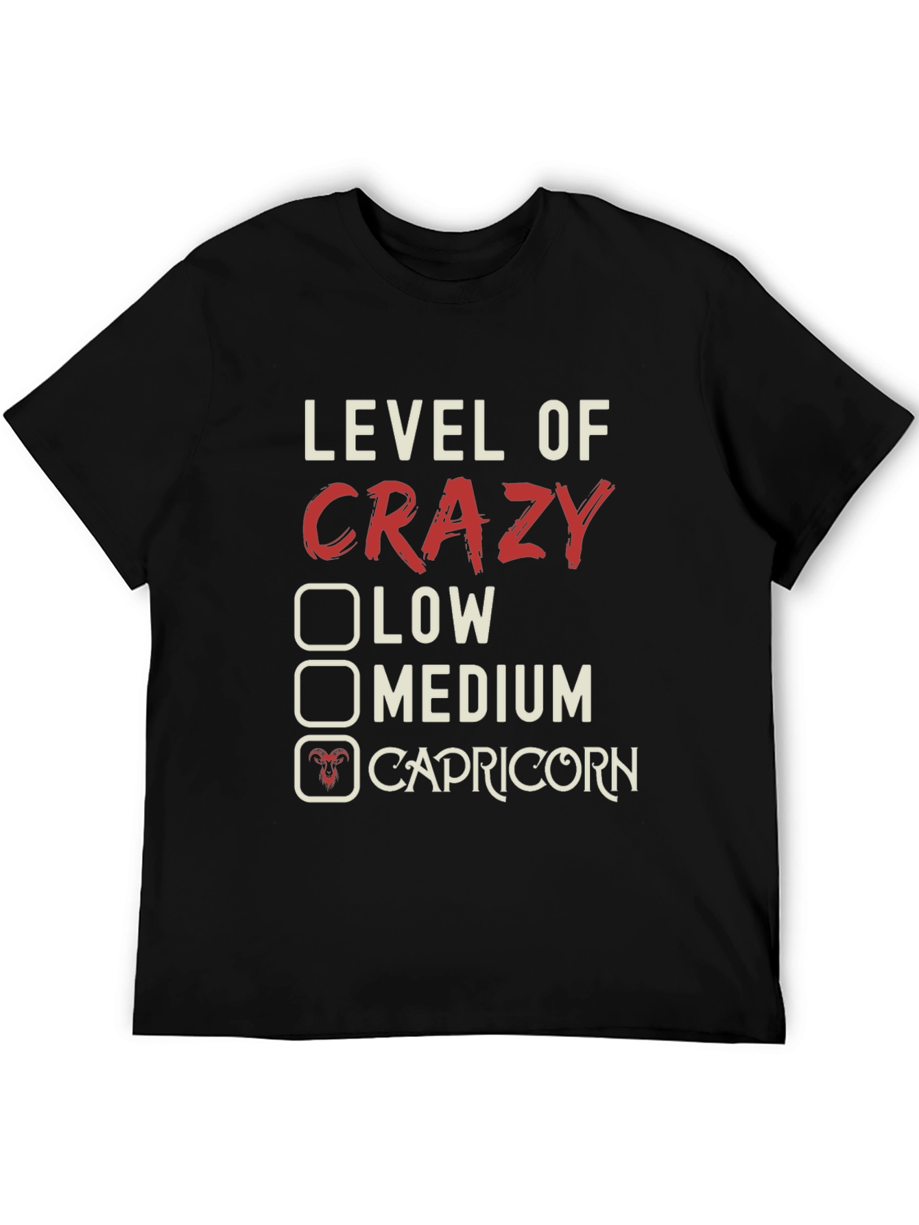 Level of Crazy: Capricorn Zodiac T-Shirt