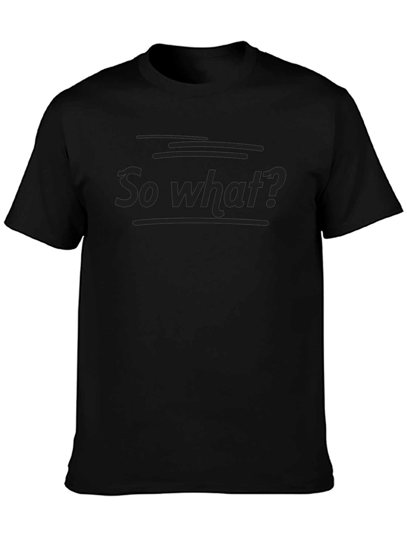 So What? Black Graphic Tee - Casual Style
