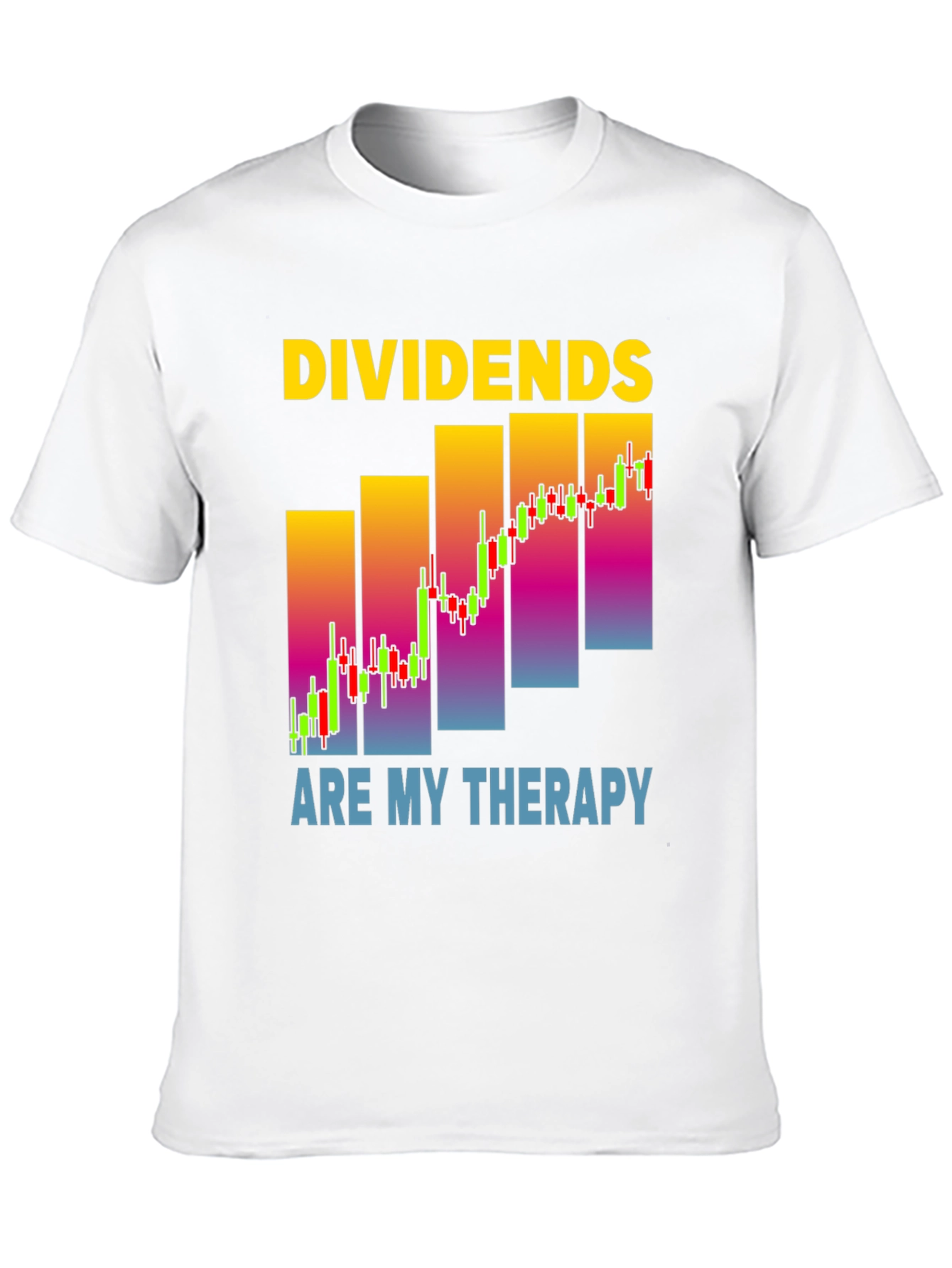 Dividends Are My Therapy Stock Market T-Shirt