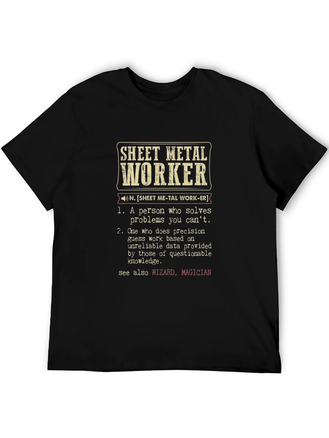 Sheet Metal Worker Definition T-Shirt