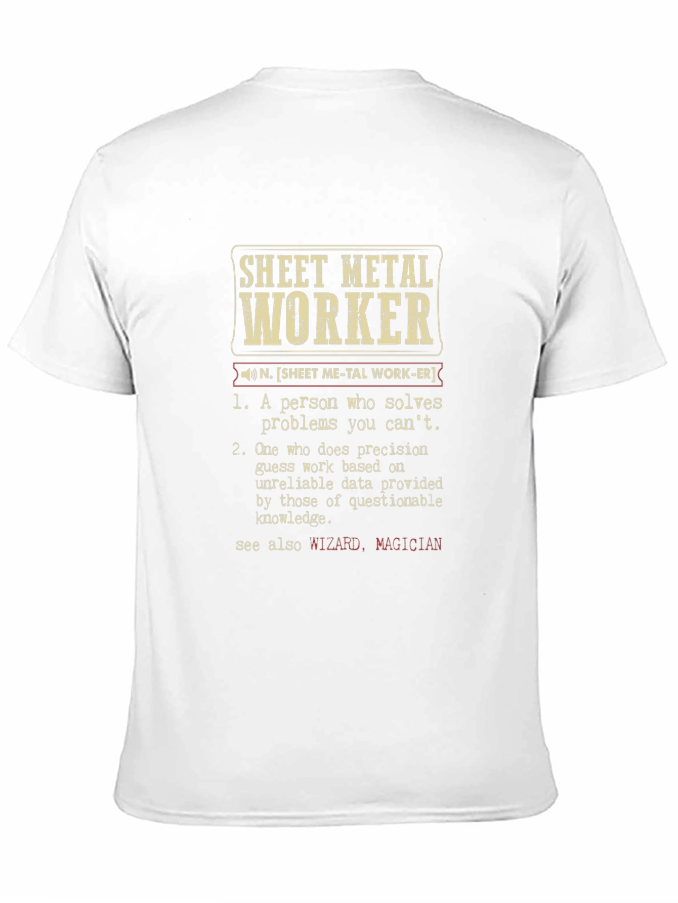Sheet Metal Worker Definition T-Shirt