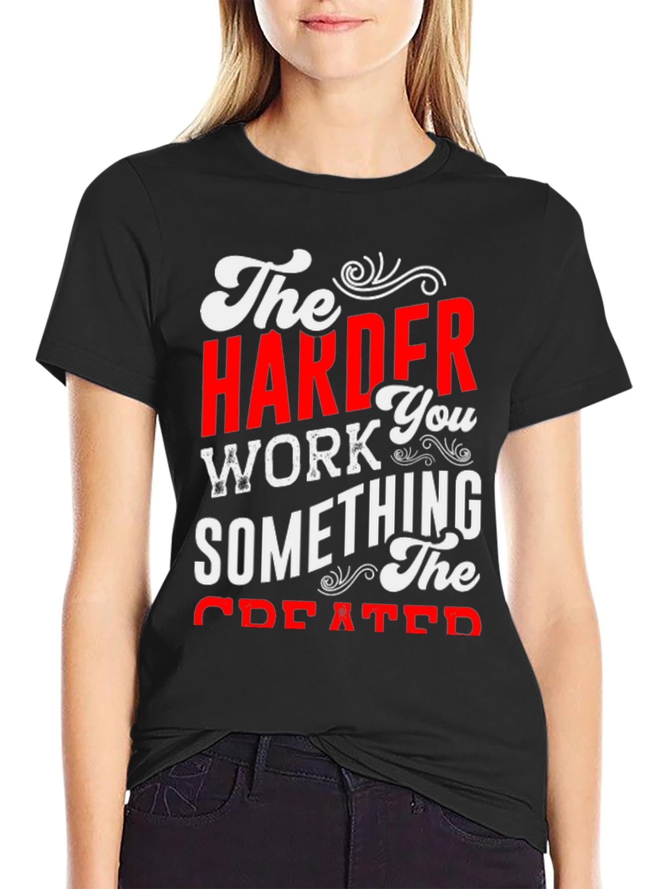 Motivational Harder Work Graphic T-Shirt