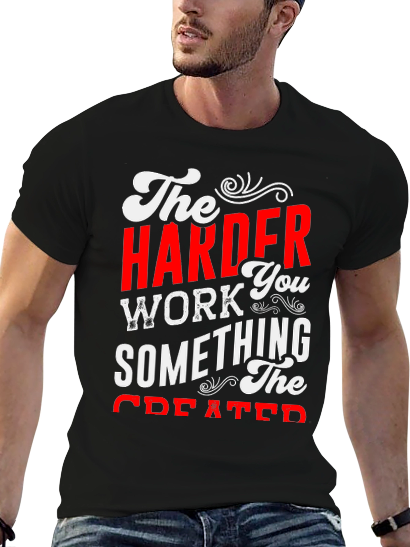 Motivational Harder Work Graphic T-Shirt