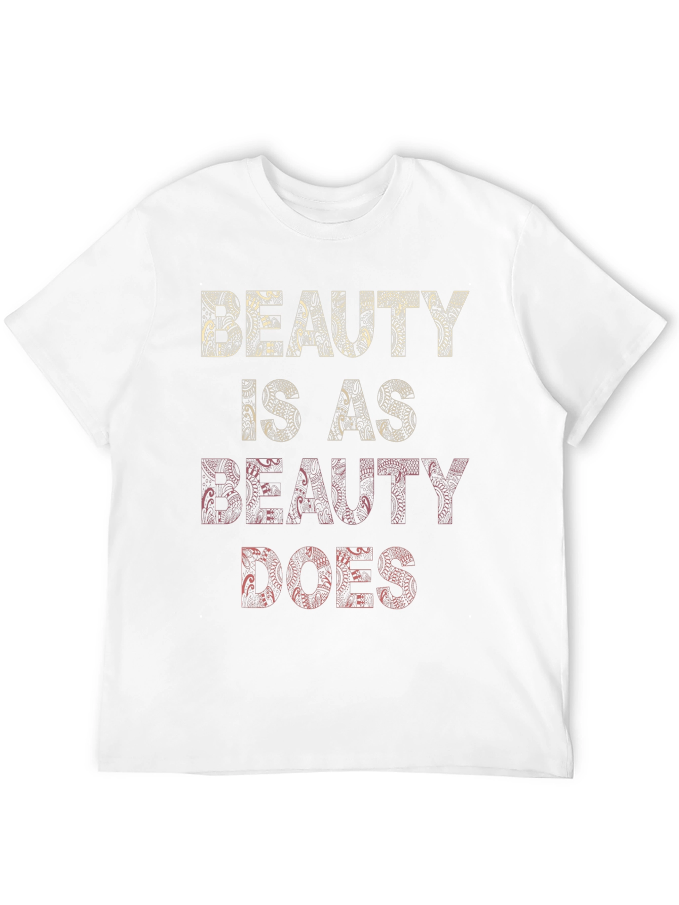 Beauty Is As Beauty Does Graphic Tee