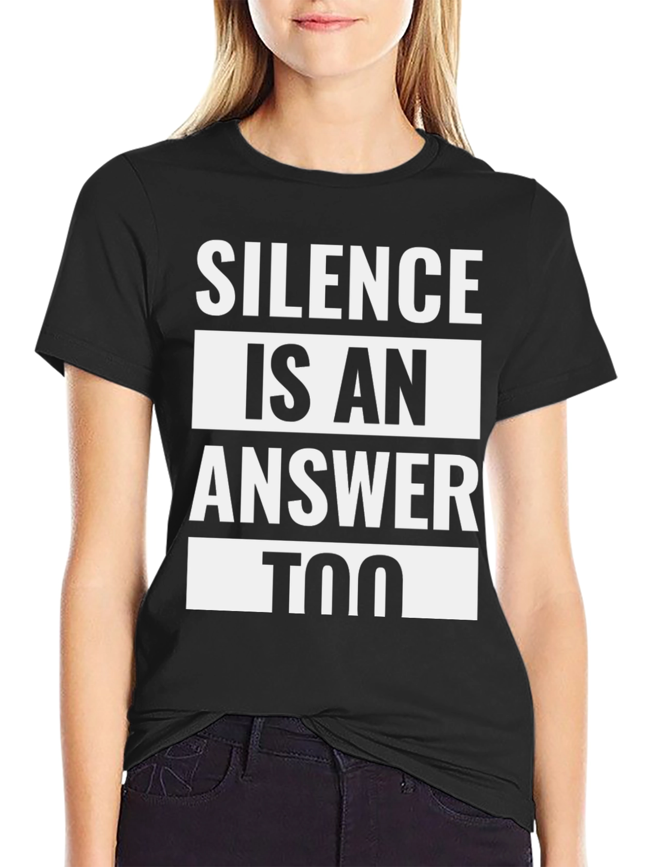 Silence is an Answer Too Black Graphic Tee