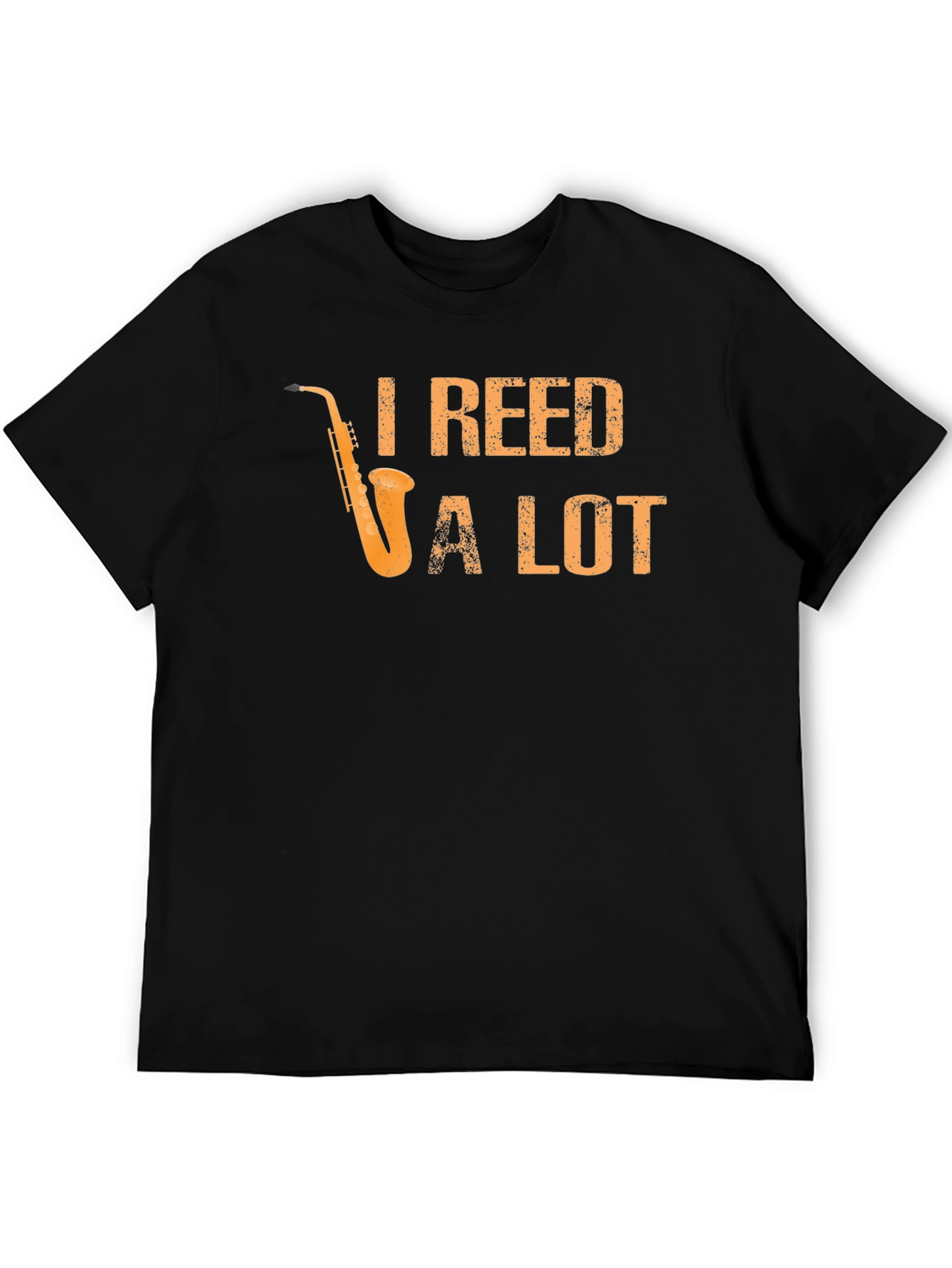 I Reed a Lot Saxophone T-Shirt