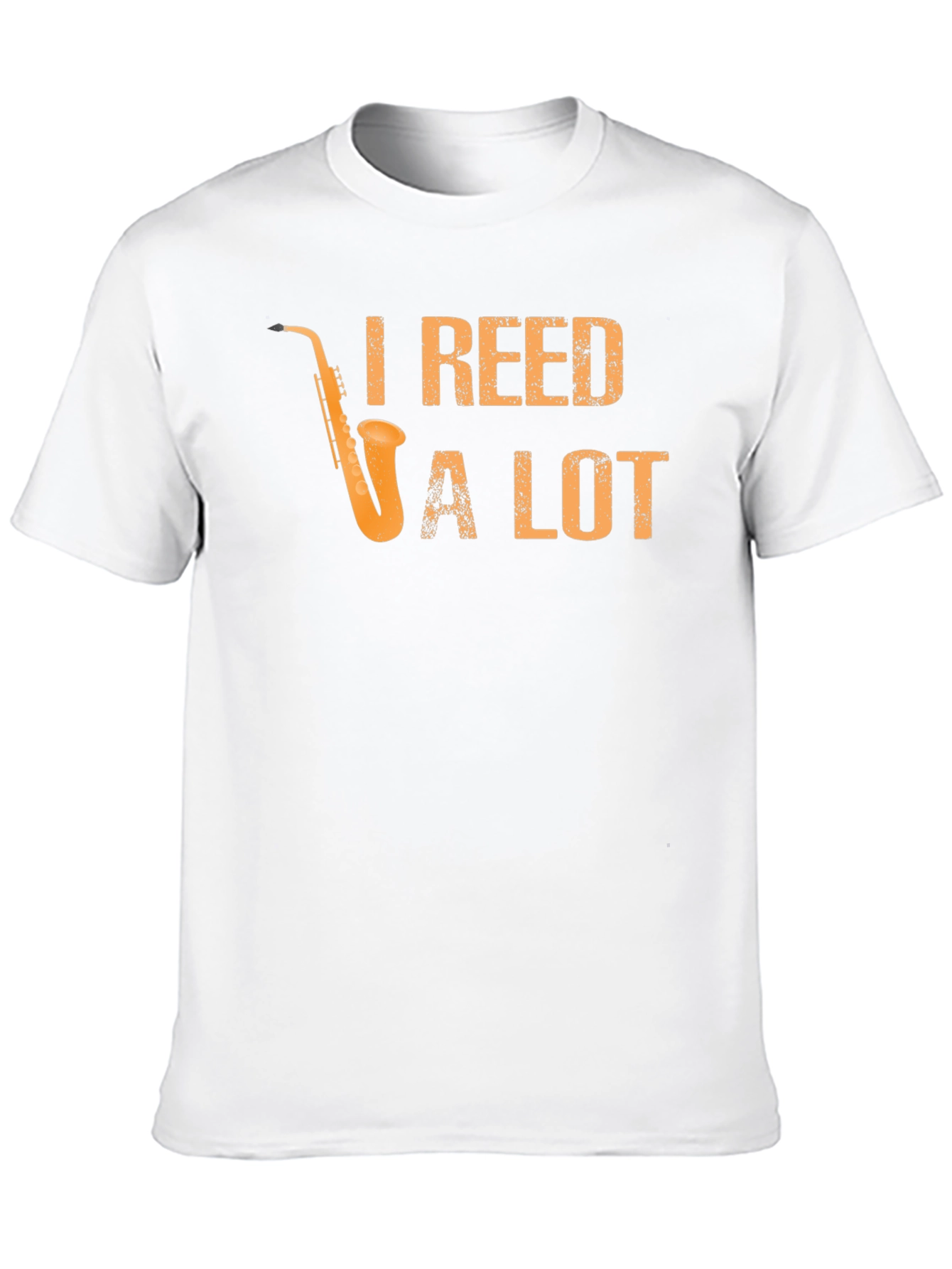 I Reed a Lot Saxophone T-Shirt