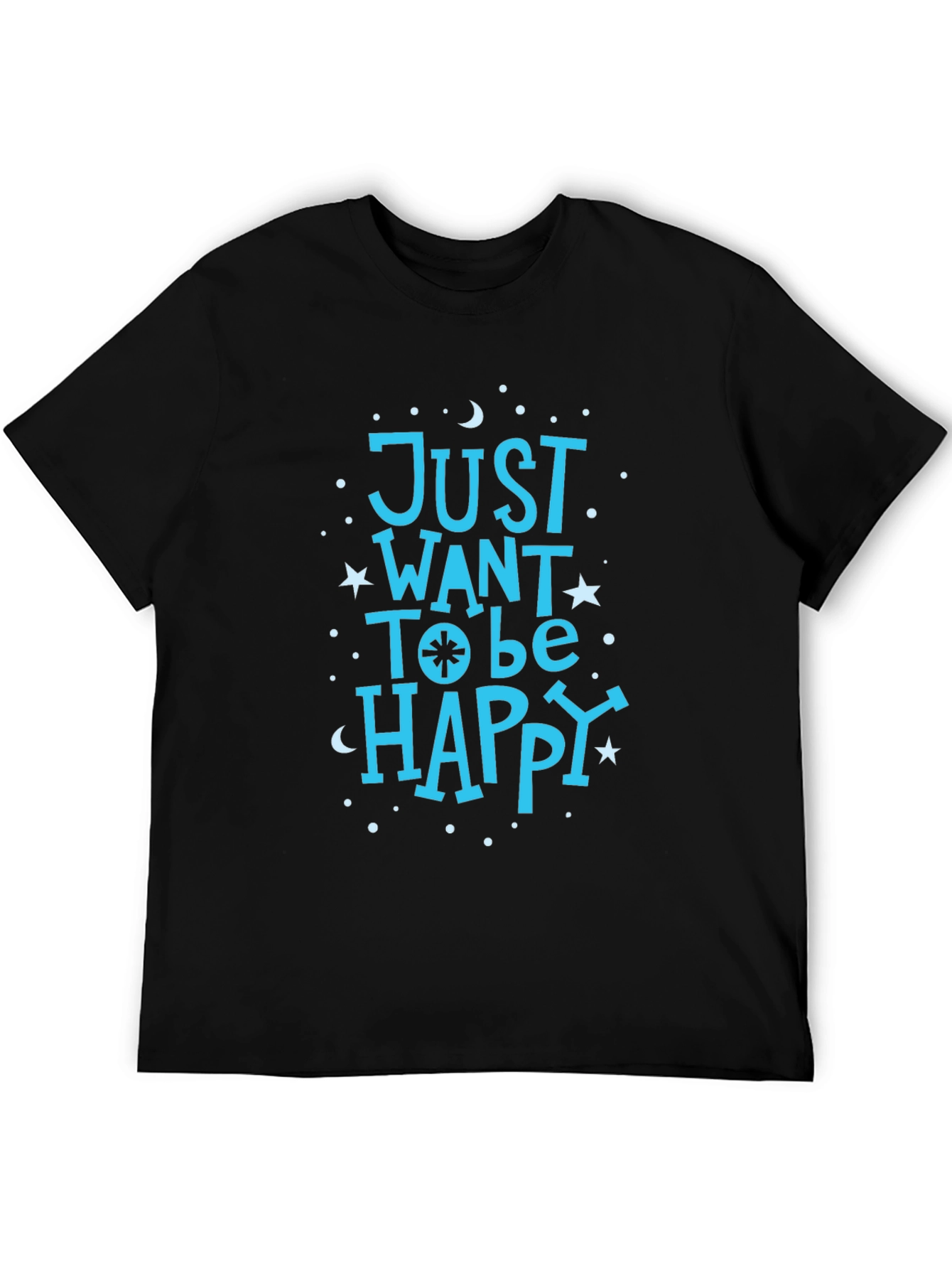 Just Want To Be Happy Black Graphic T-Shirt