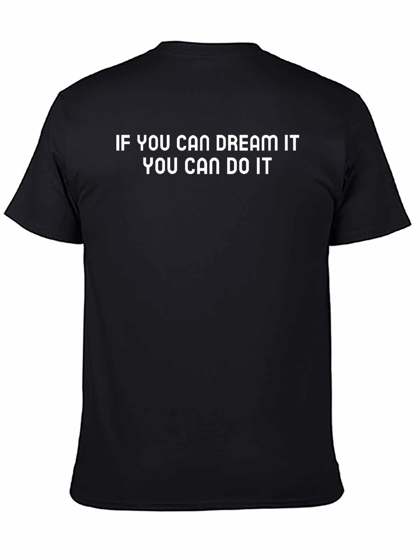 Motivational T-Shirt - Dream It Do It