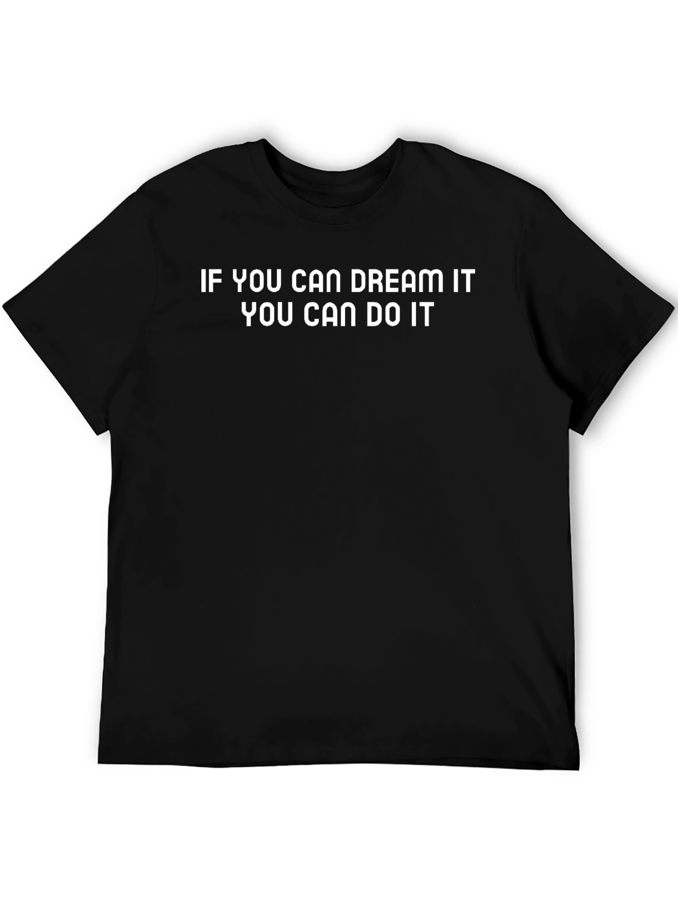 Motivational T-Shirt - Dream It Do It