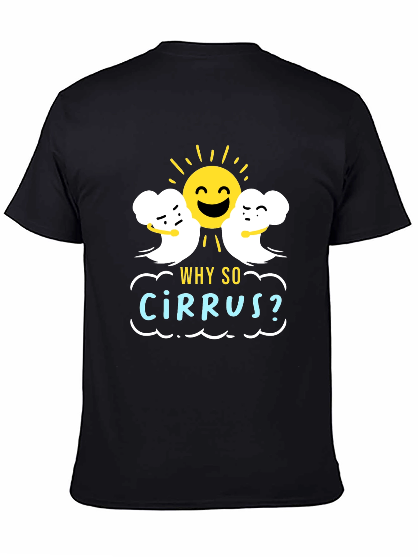 Humorous Weather T-Shirt: Why So Cirrus? Design