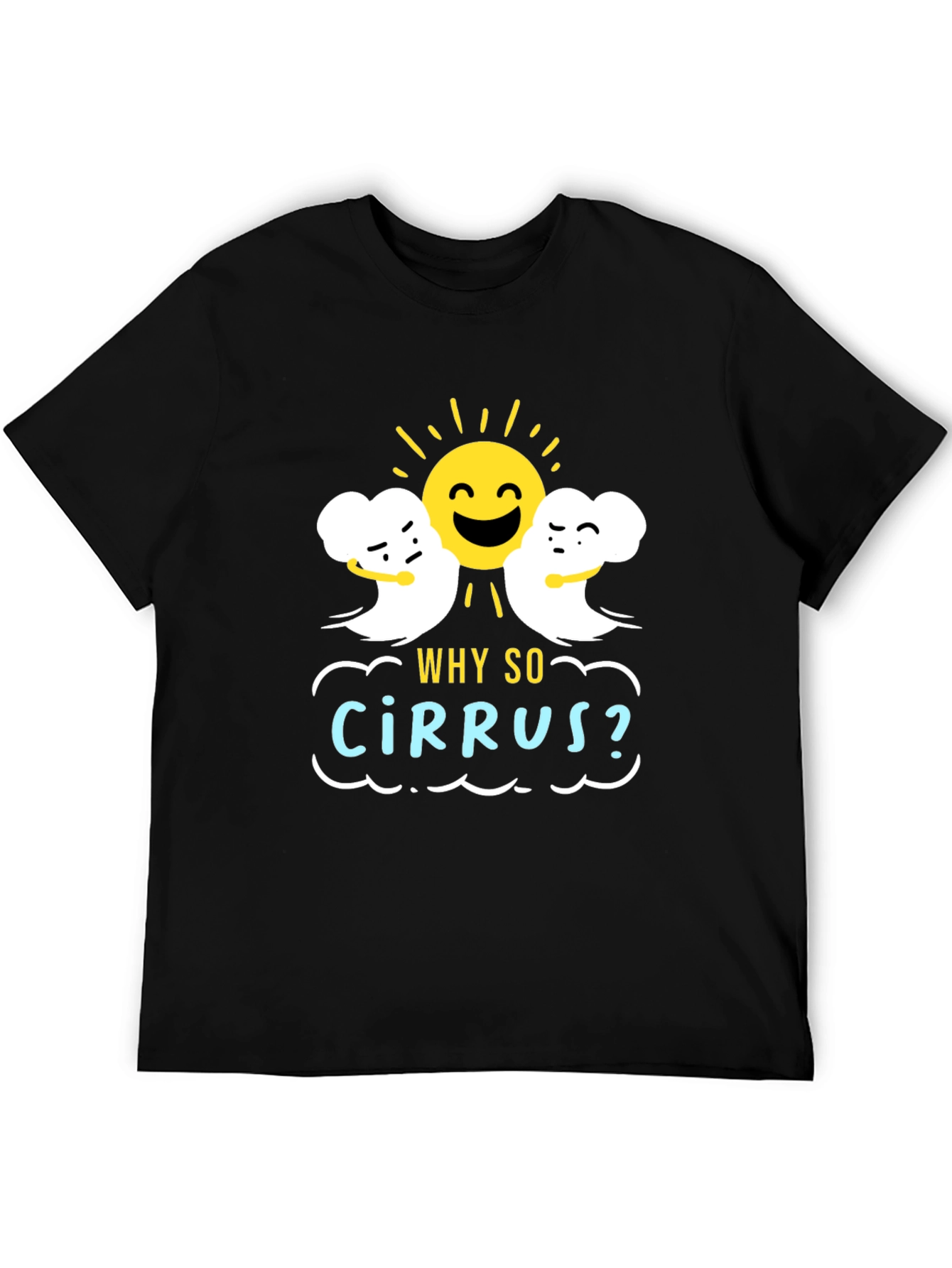 Humorous Weather T-Shirt: Why So Cirrus? Design