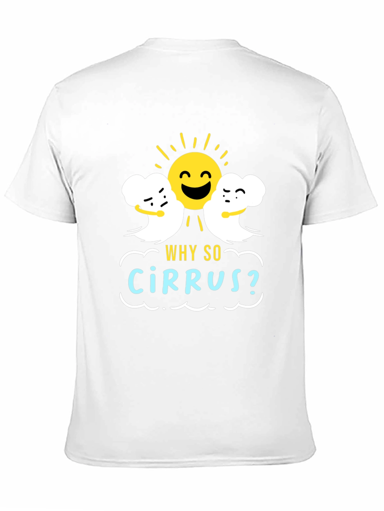 Humorous Weather T-Shirt: Why So Cirrus? Design