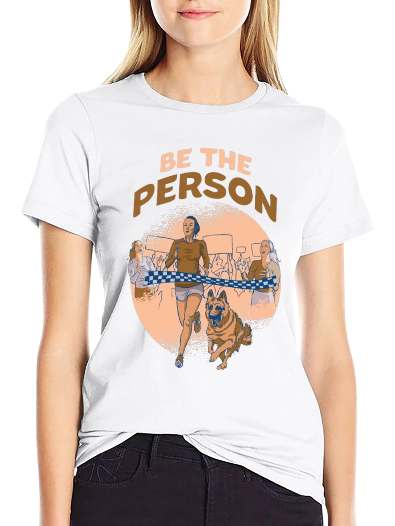 Be The Person Running T-Shirt