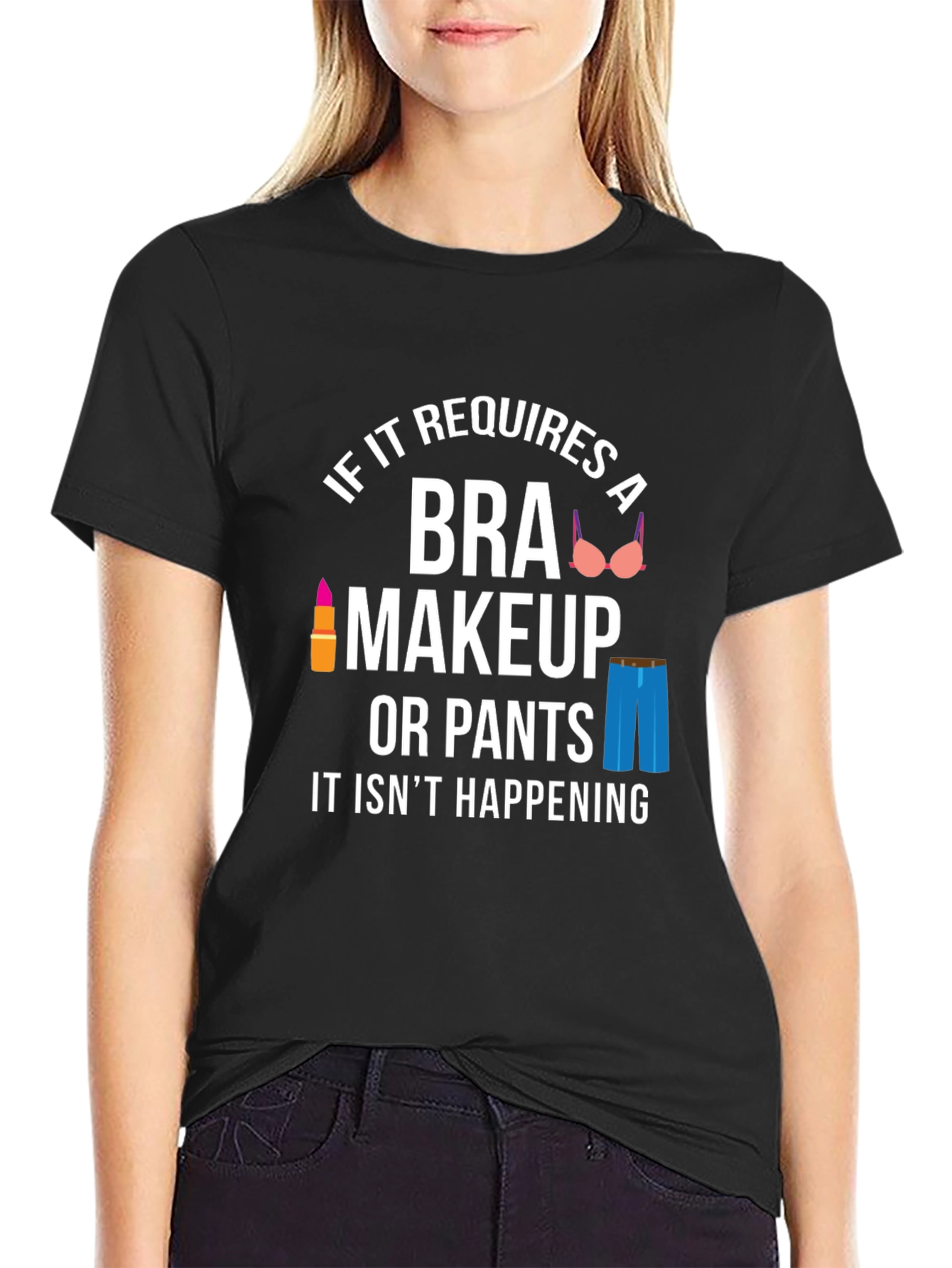 Funny No Bra No Makeup Graphic T-Shirt