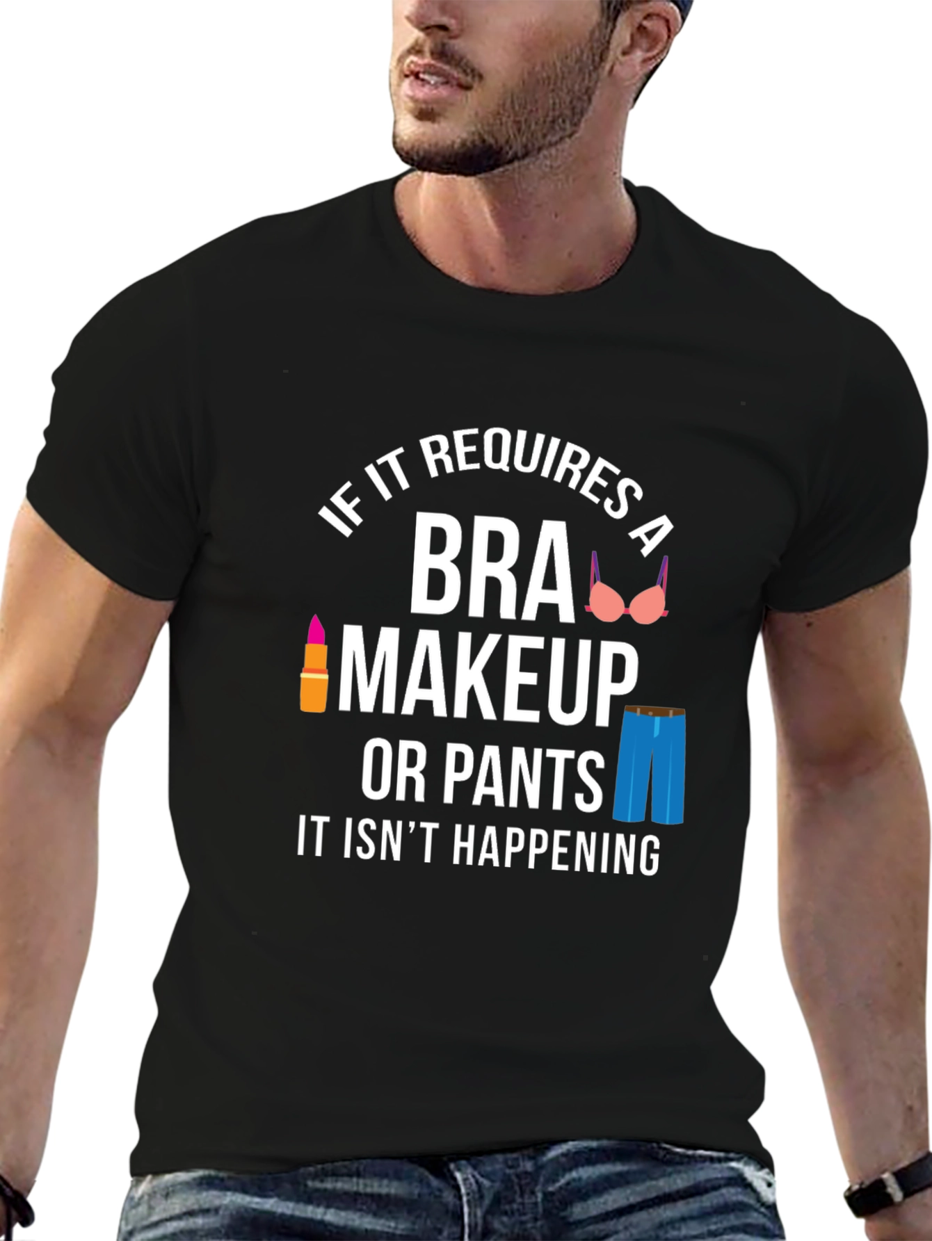 Funny No Bra No Makeup Graphic T-Shirt