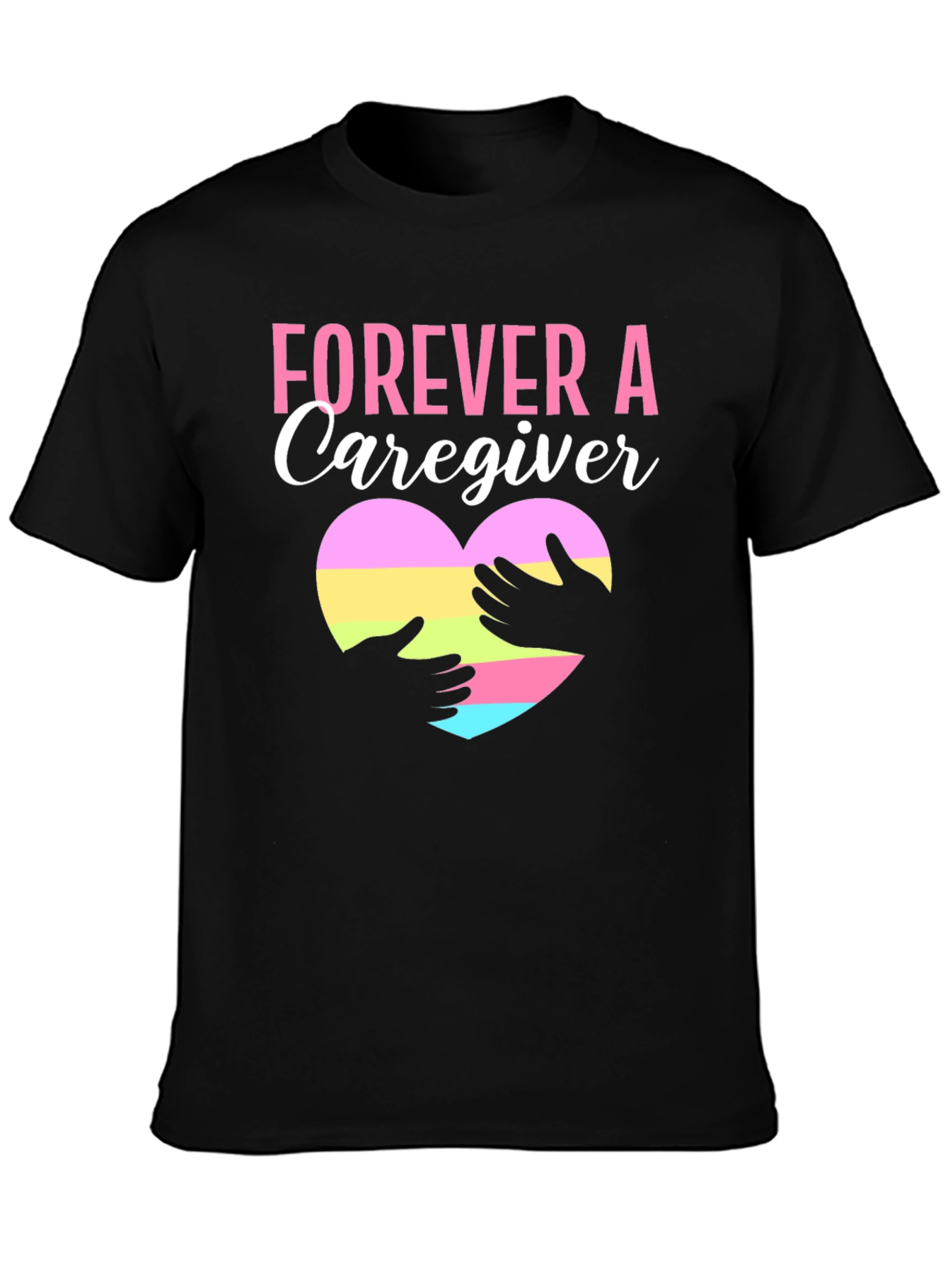 Forever Caregiver Heart Graphic T-Shirt