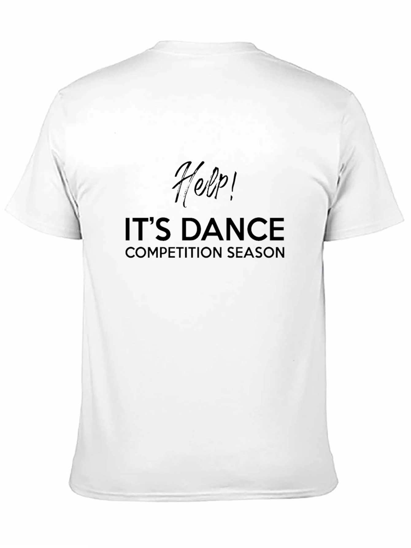 Dance Competition Season T-Shirt