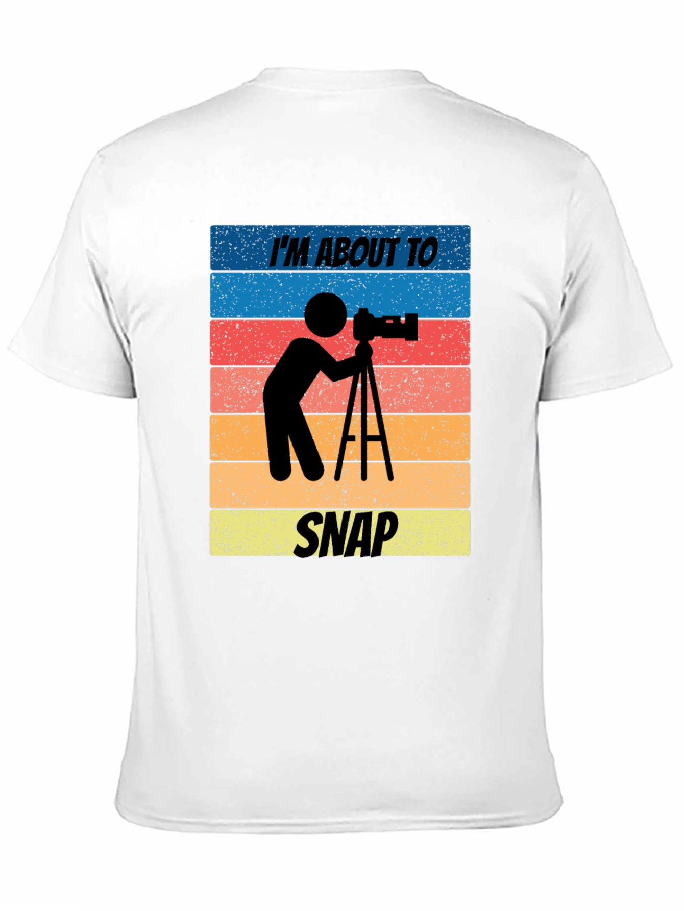 Im About to Snap T-Shirt