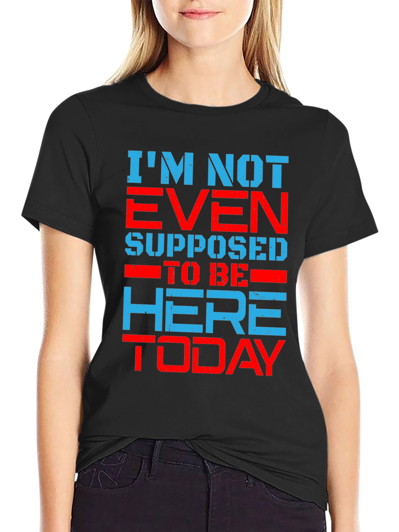 Im Not Even Supposed to Be Here Today T-Shirt