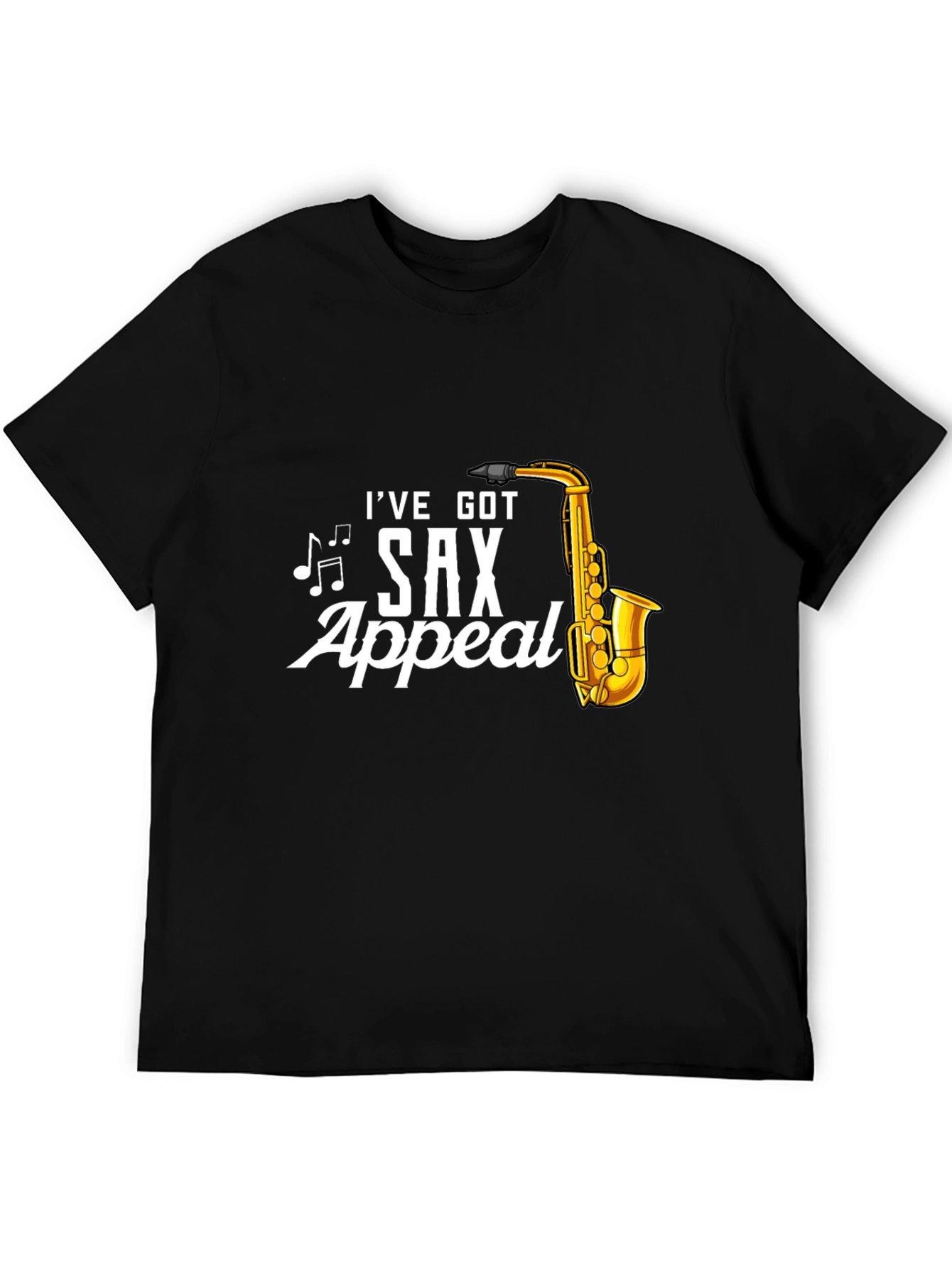Ive Got Sax Appeal Black T-Shirt