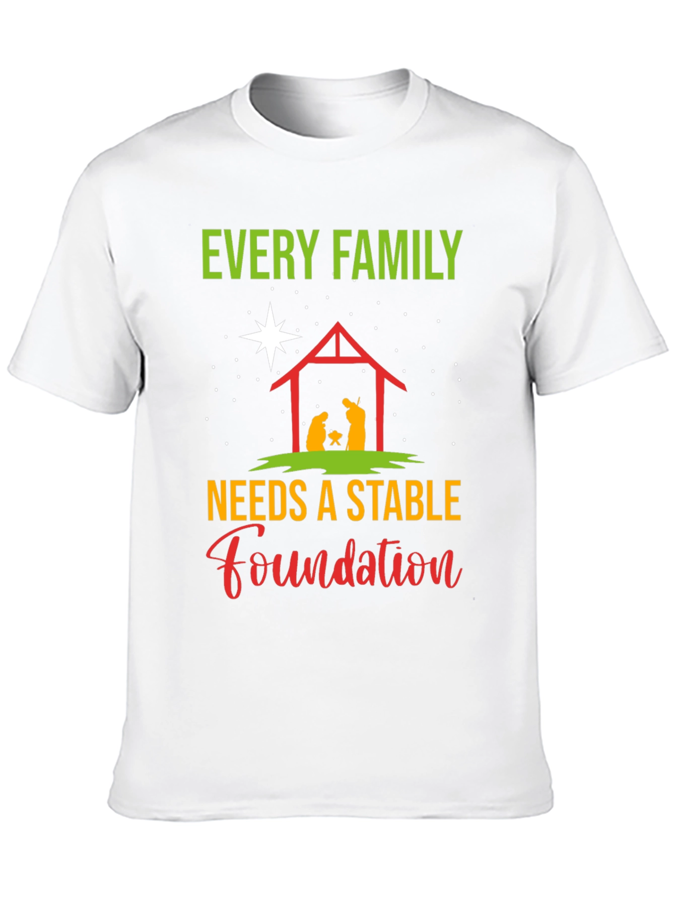Every Family Needs a Stable Foundation T-Shirt