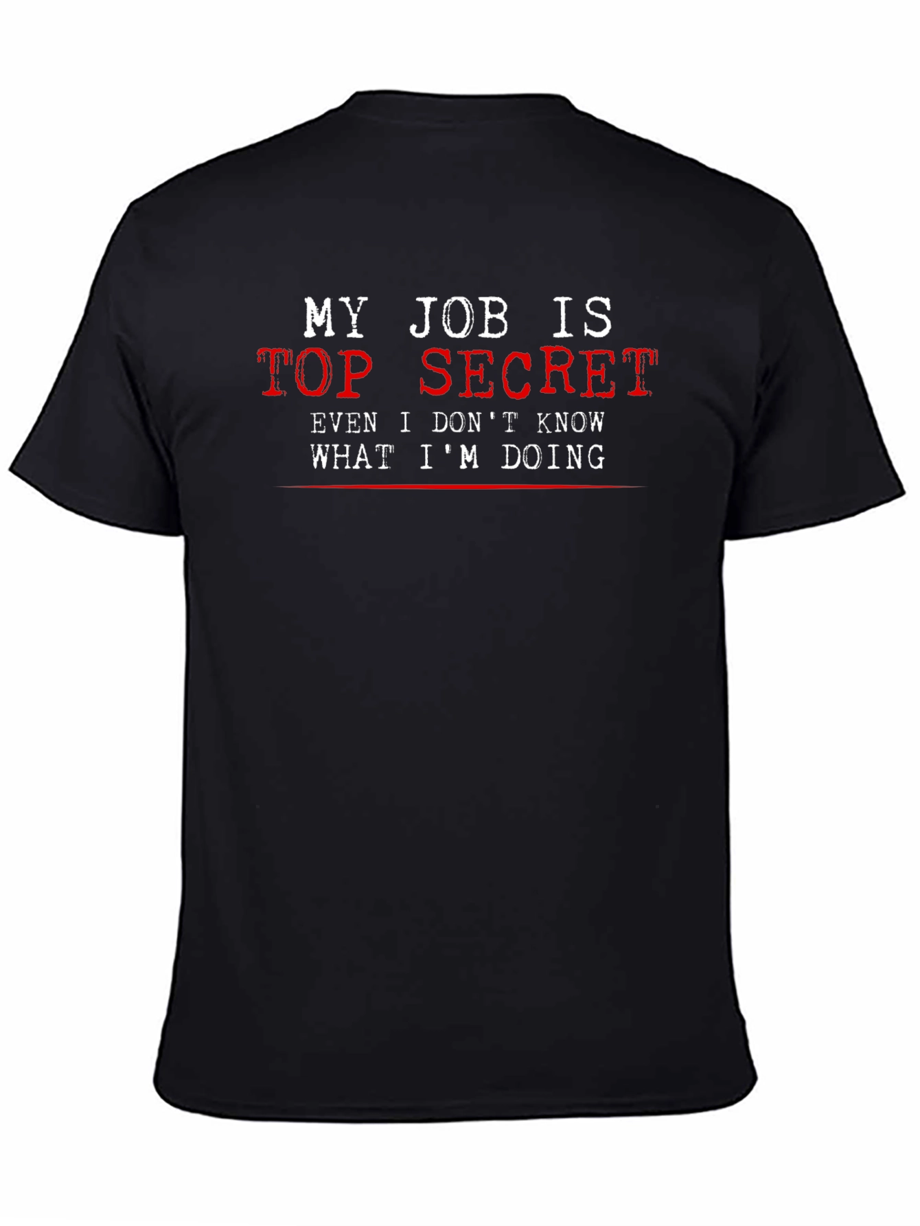 Top Secret Job T-Shirt - Funny Black Tee