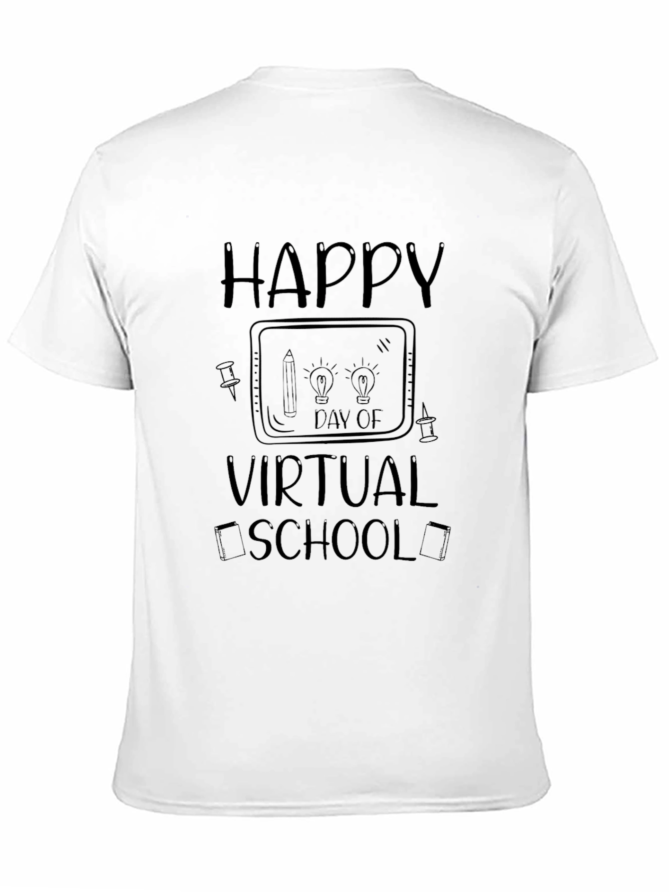 Happy Virtual School Day Graphic T-Shirt