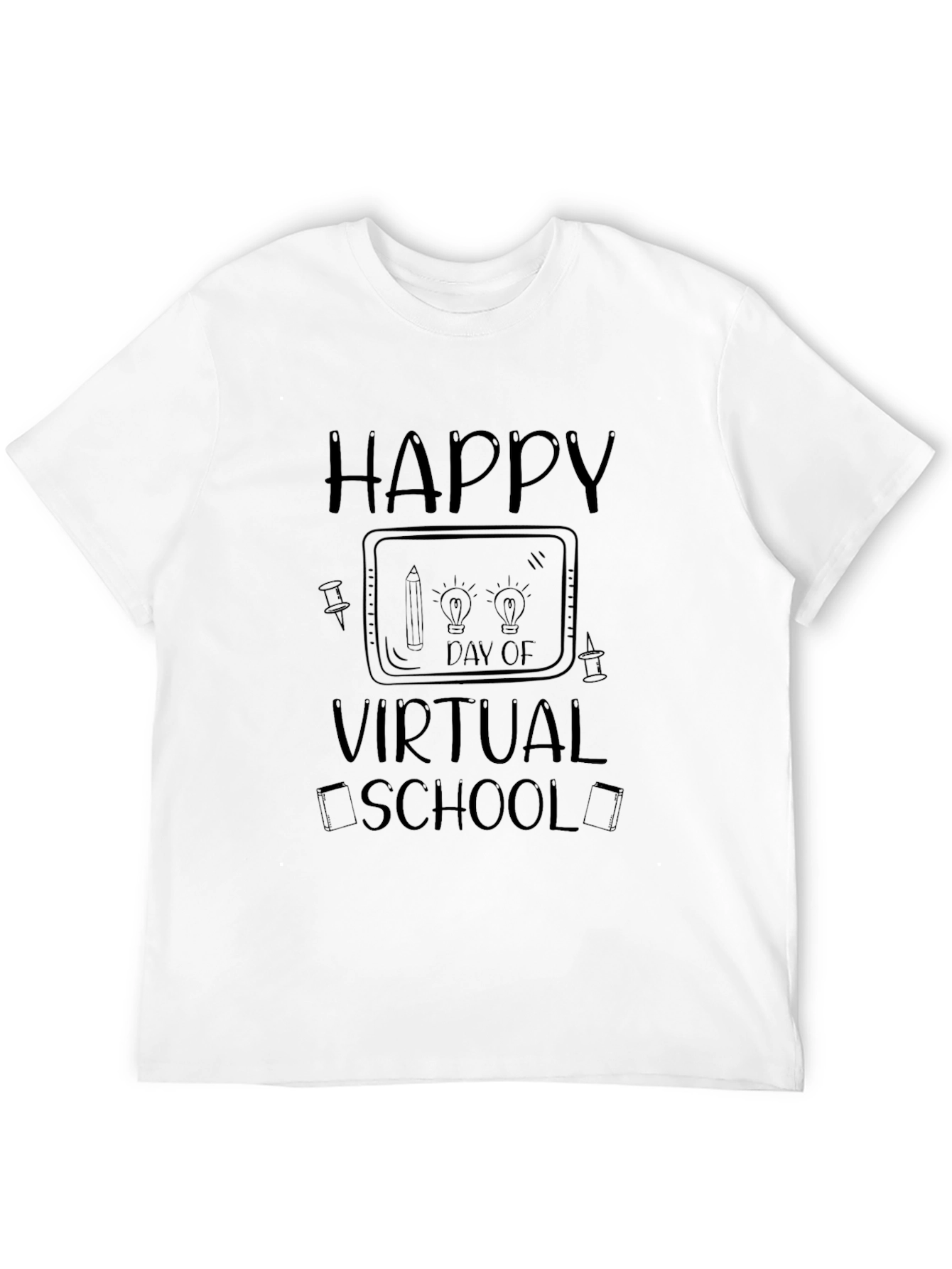 Happy Virtual School Day Graphic T-Shirt