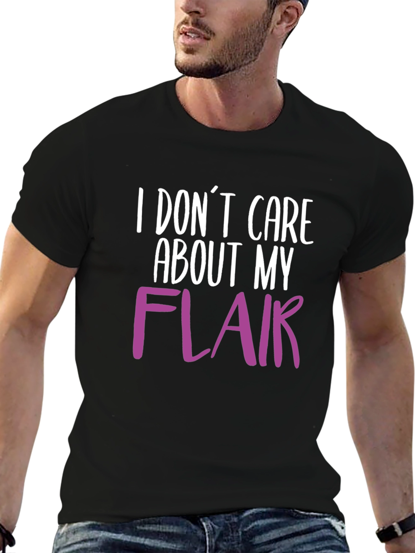I Dont Care About My Flair T-Shirt