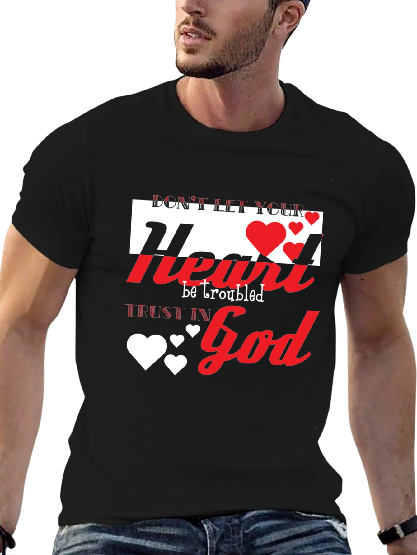 Dont Let Your Heart Be Troubled Christian T-Shirt