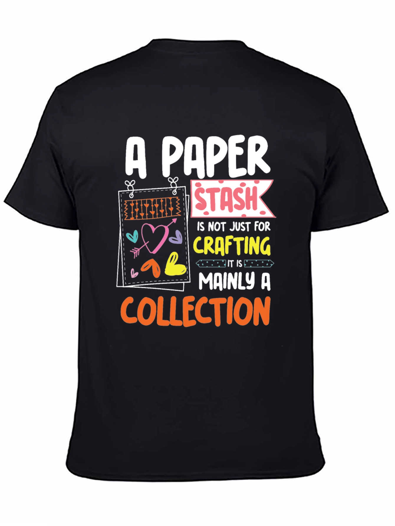 A Paper Stash Mainly A Collection T-Shirt