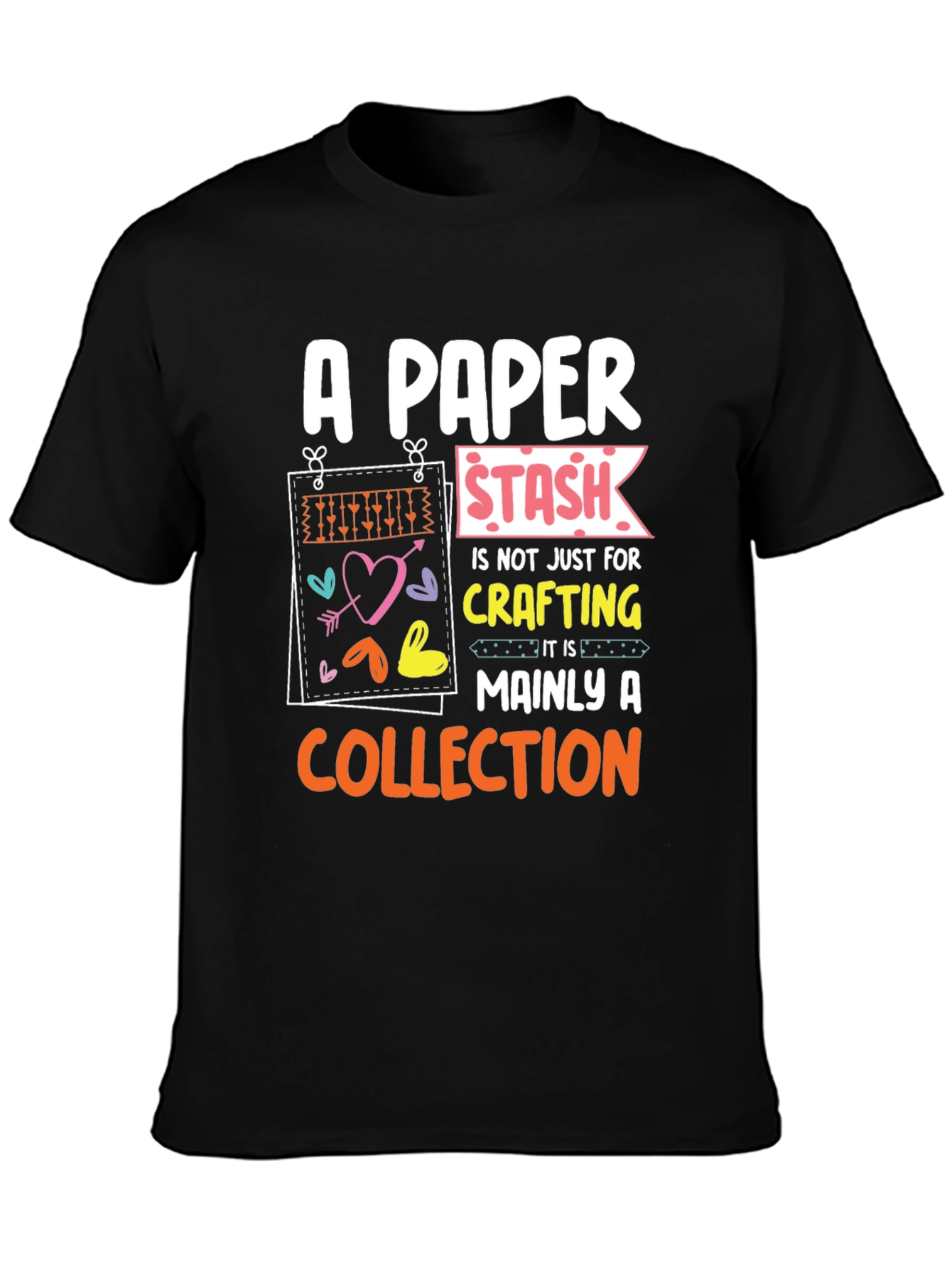 A Paper Stash Mainly A Collection T-Shirt