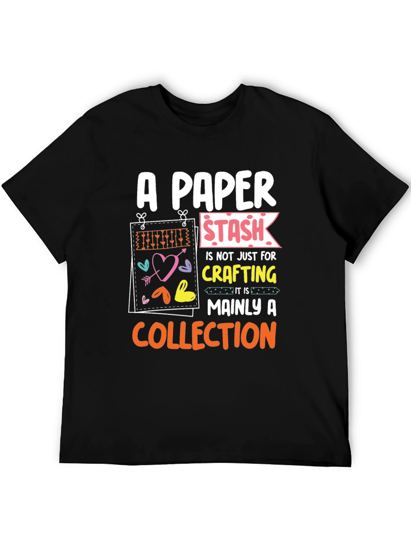 A Paper Stash Mainly A Collection T-Shirt
