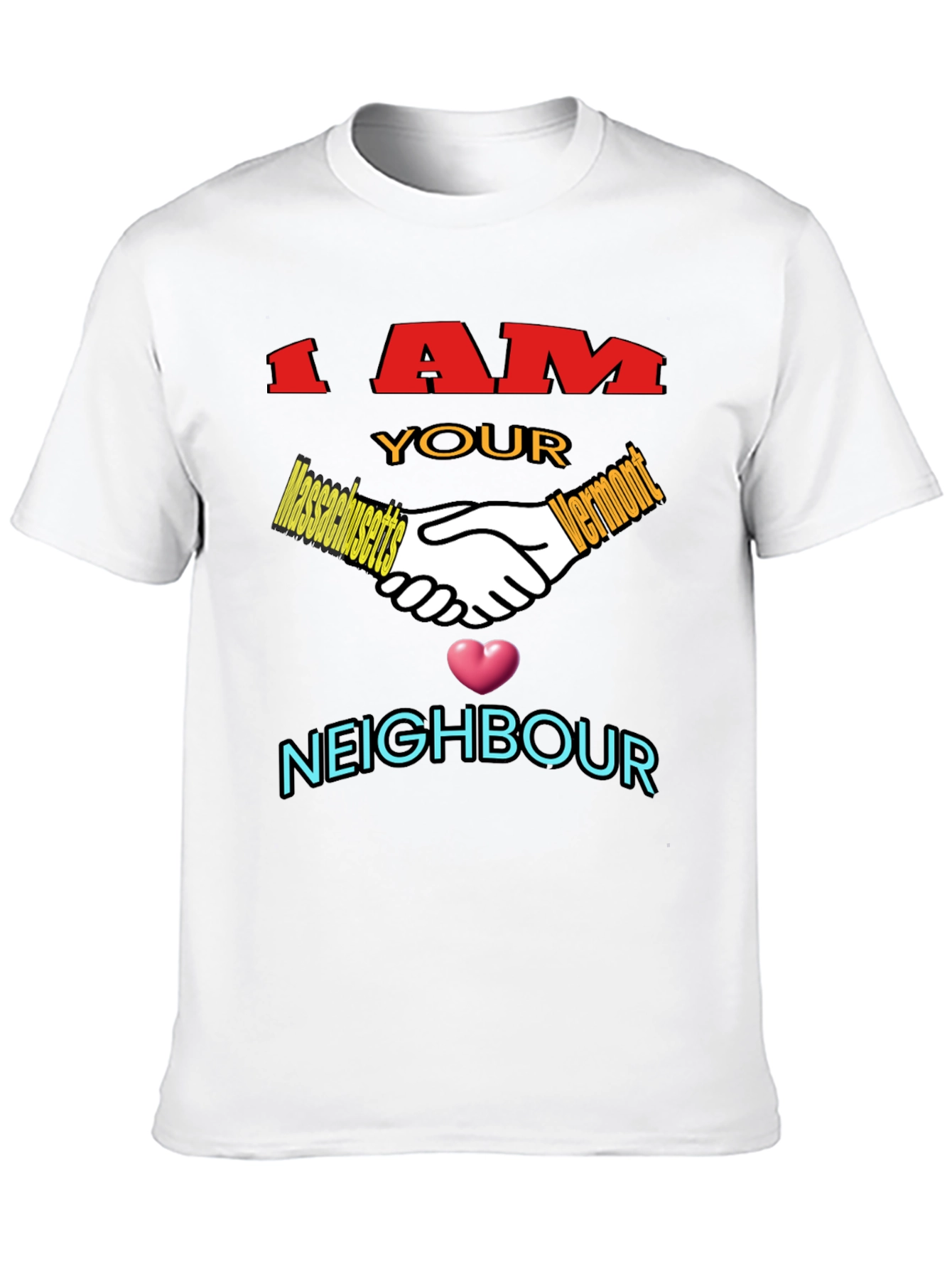 I Am Your Neighbour T-Shirt