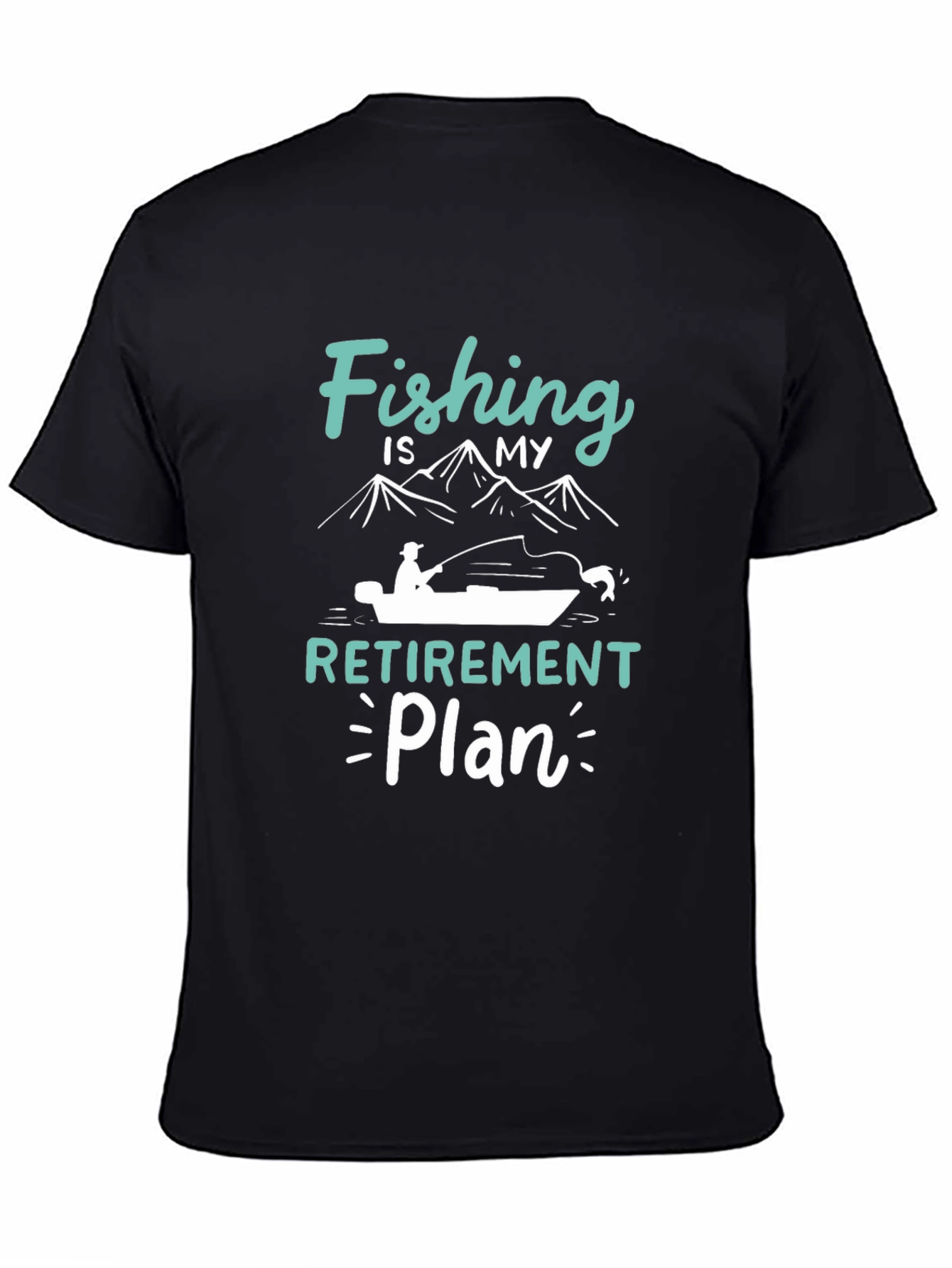 Fishing Retirement Plan Black T-Shirt