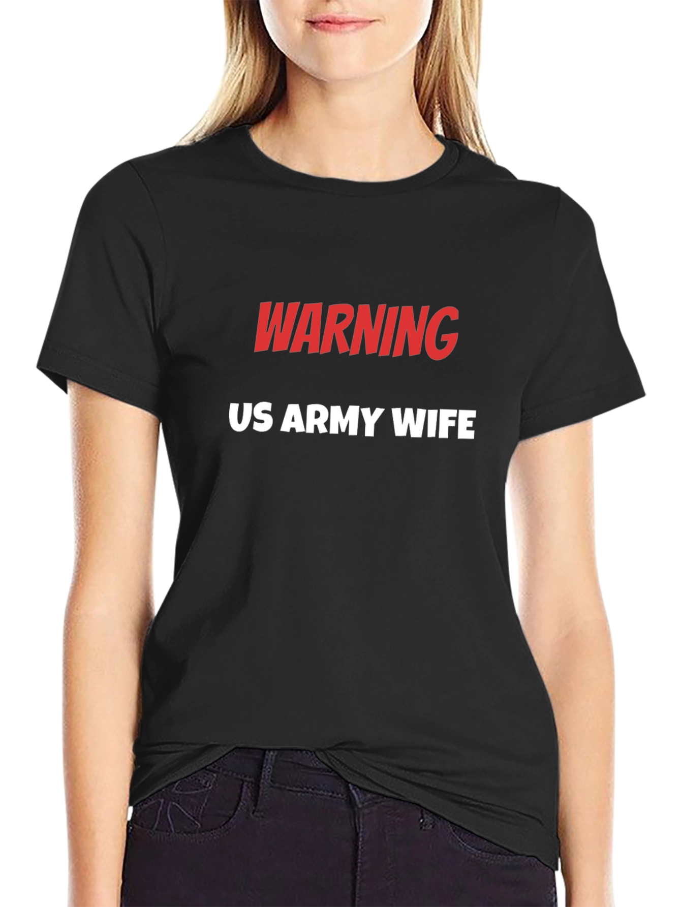 Warning US Army Wife T-Shirt - Military Pride